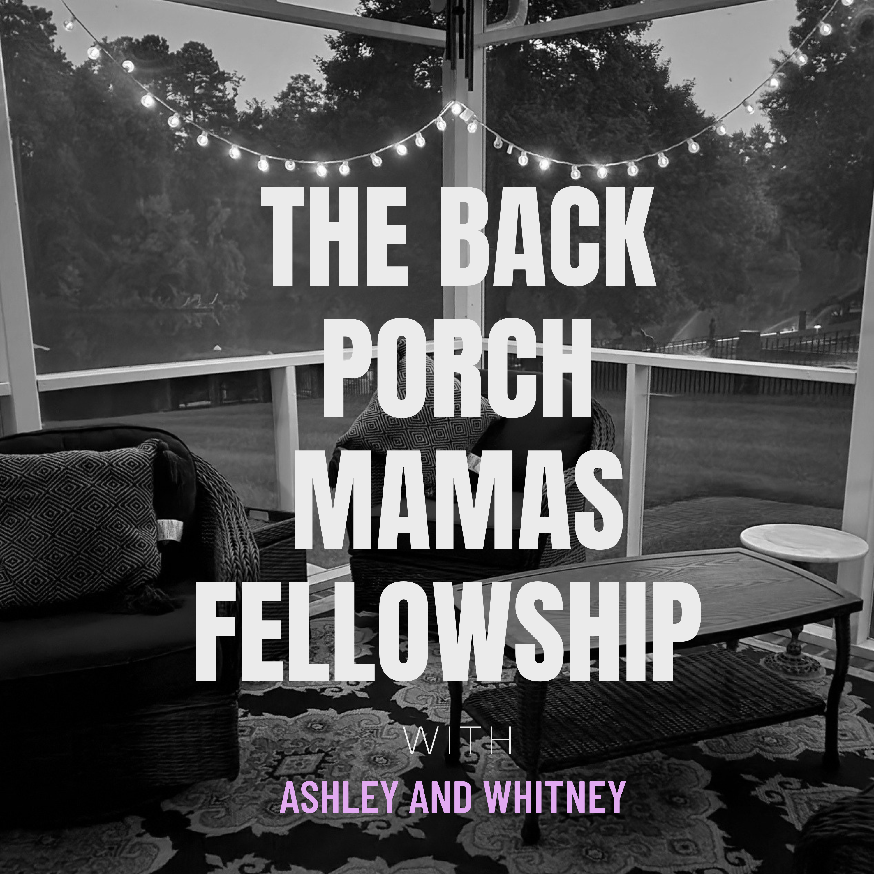 The Back Porch Mama’s Fellowship