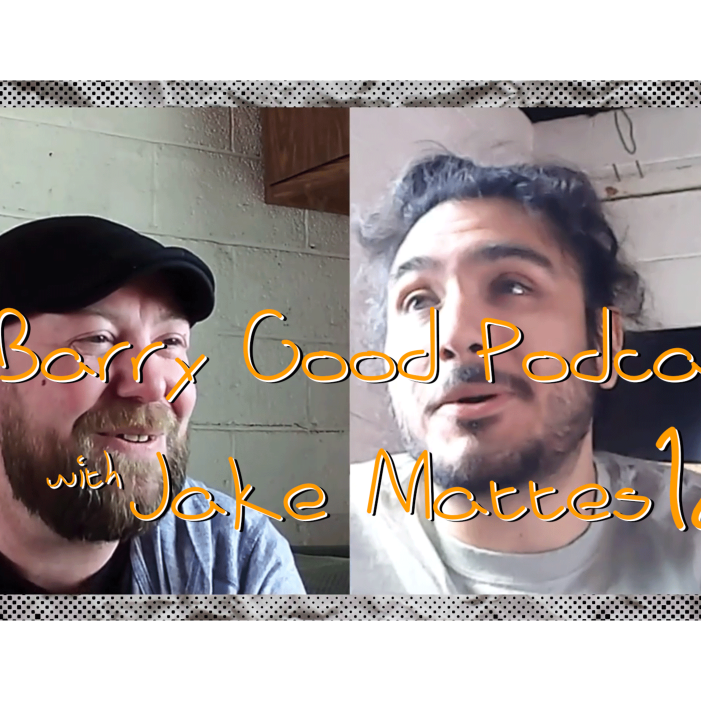 The Barry Good Podcast with Jake Mattes 12 episode artwork