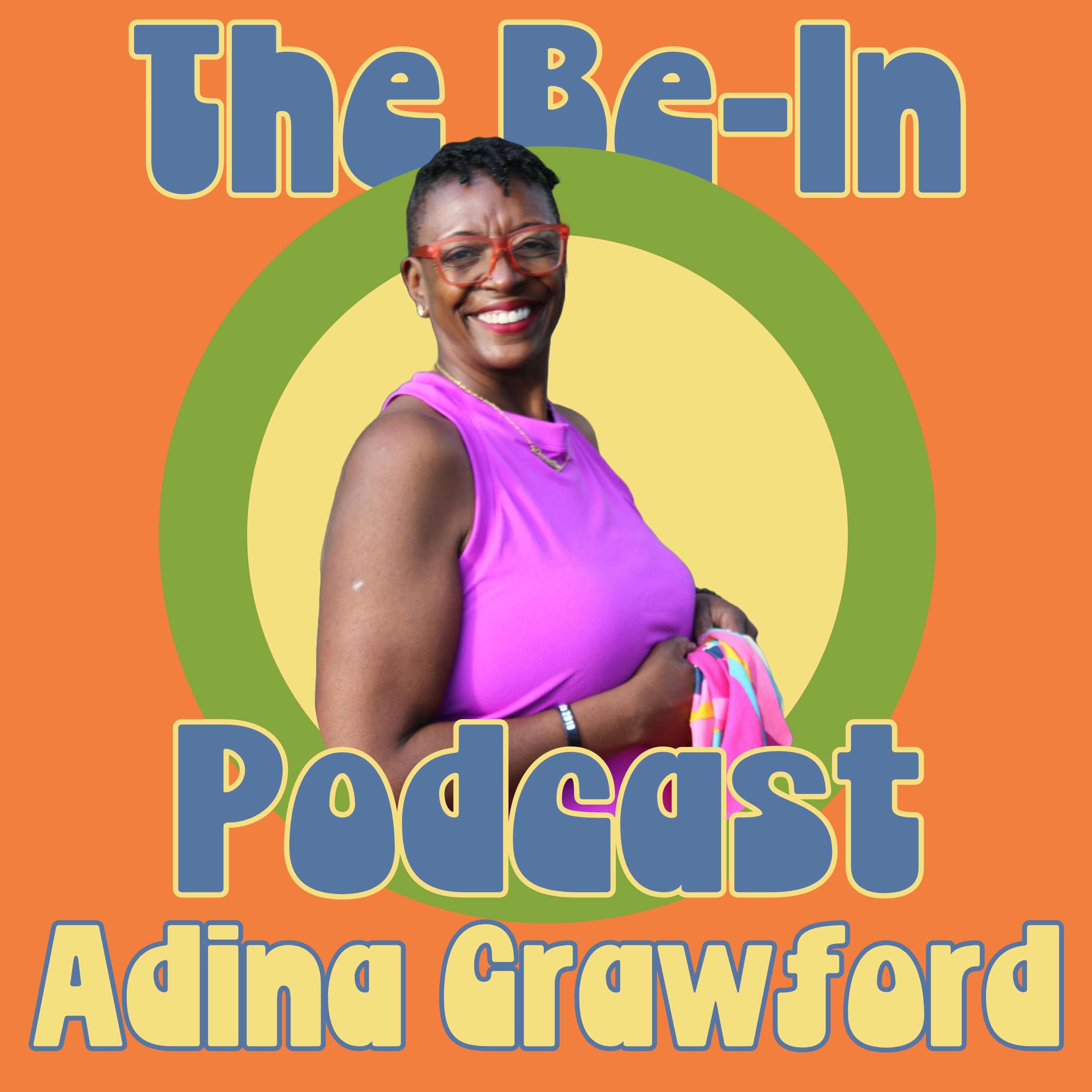 Episode 004: Adina Crawford — Unfit for Inclusion? Breaking Barriers of Race and Body Bias in Wellness