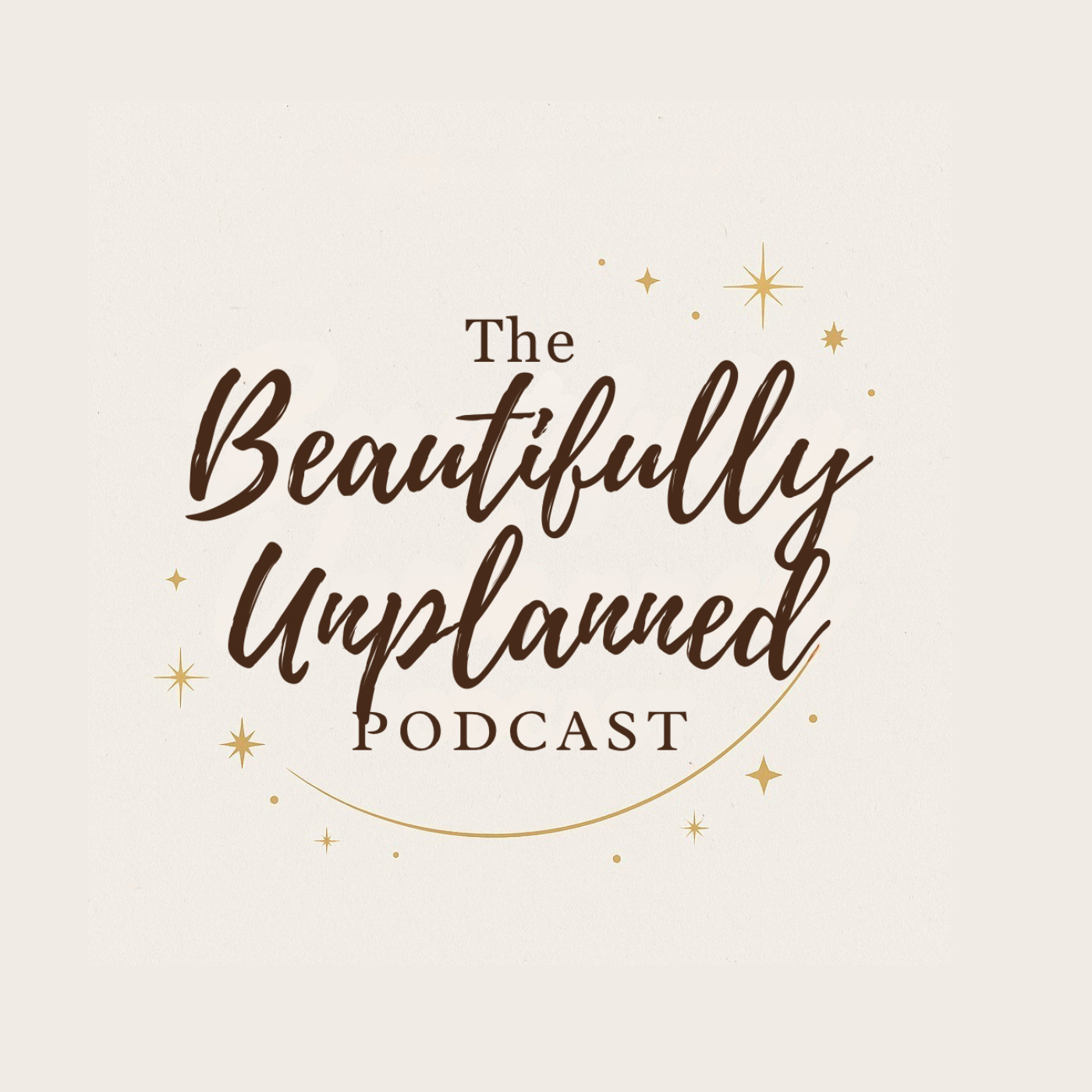 The Beautifully Unplanned Podcast podcast artwork