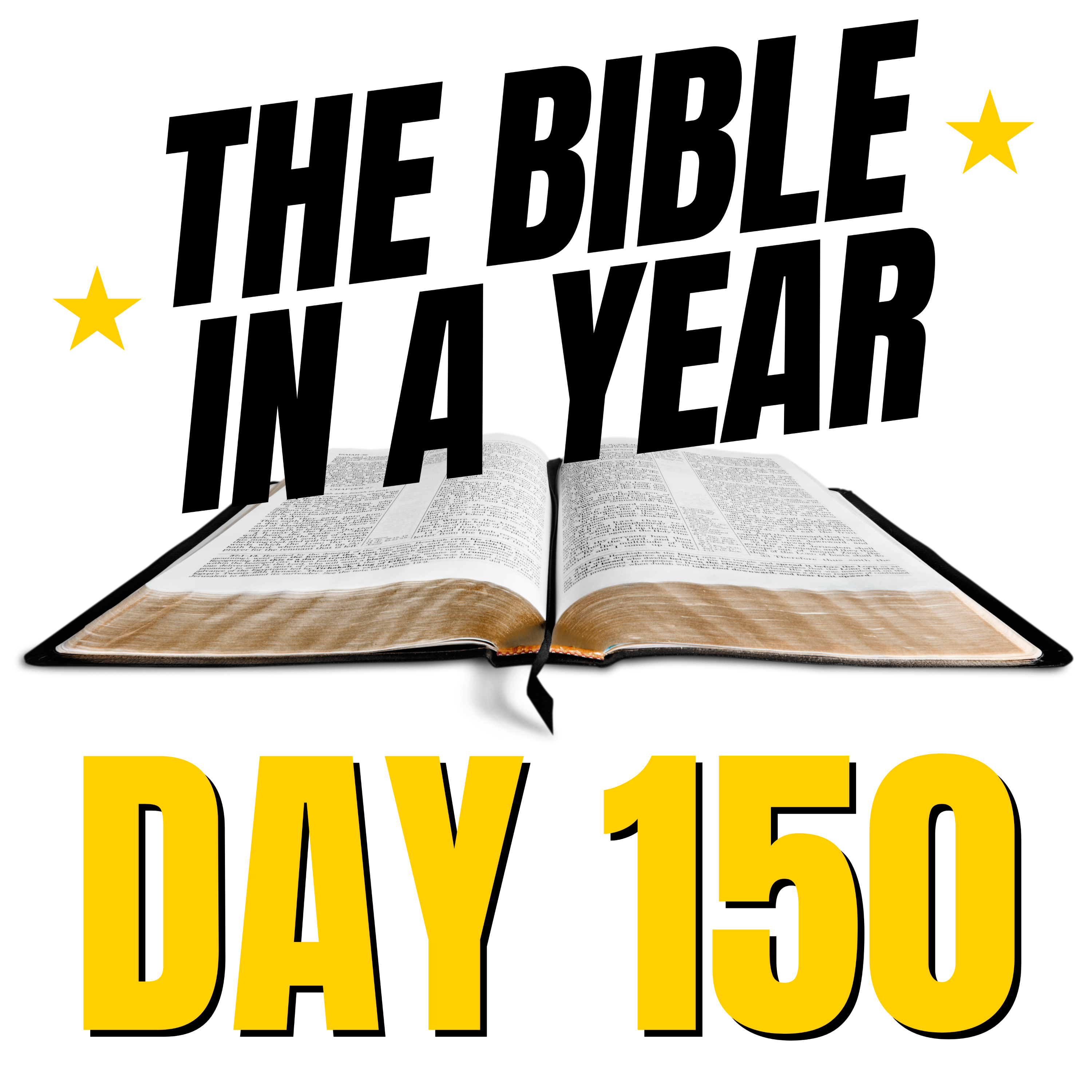 THE BIBLE IN A YEAR: Day 150 episode artwork