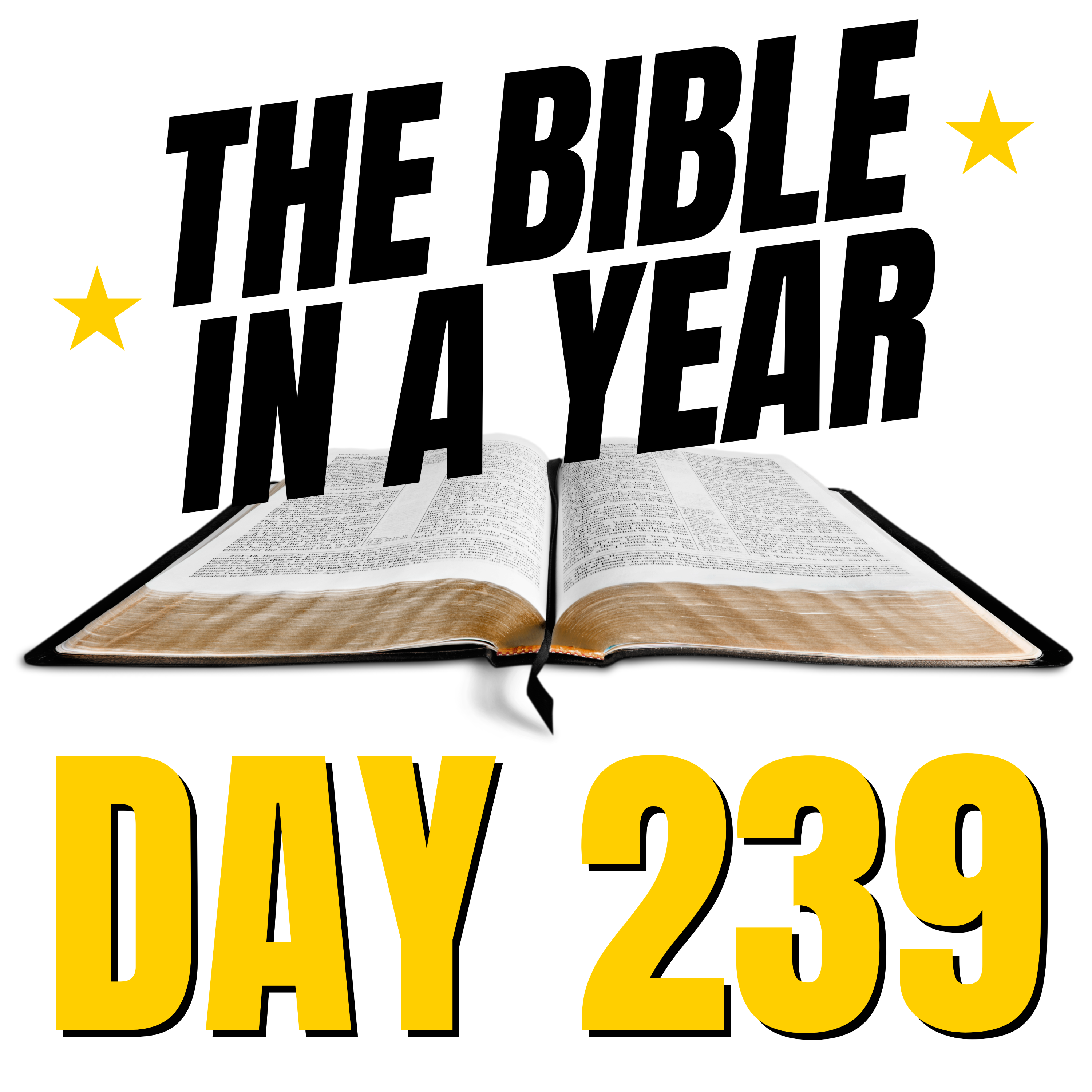 THE BIBLE IN A YEAR: Day 239 episode artwork