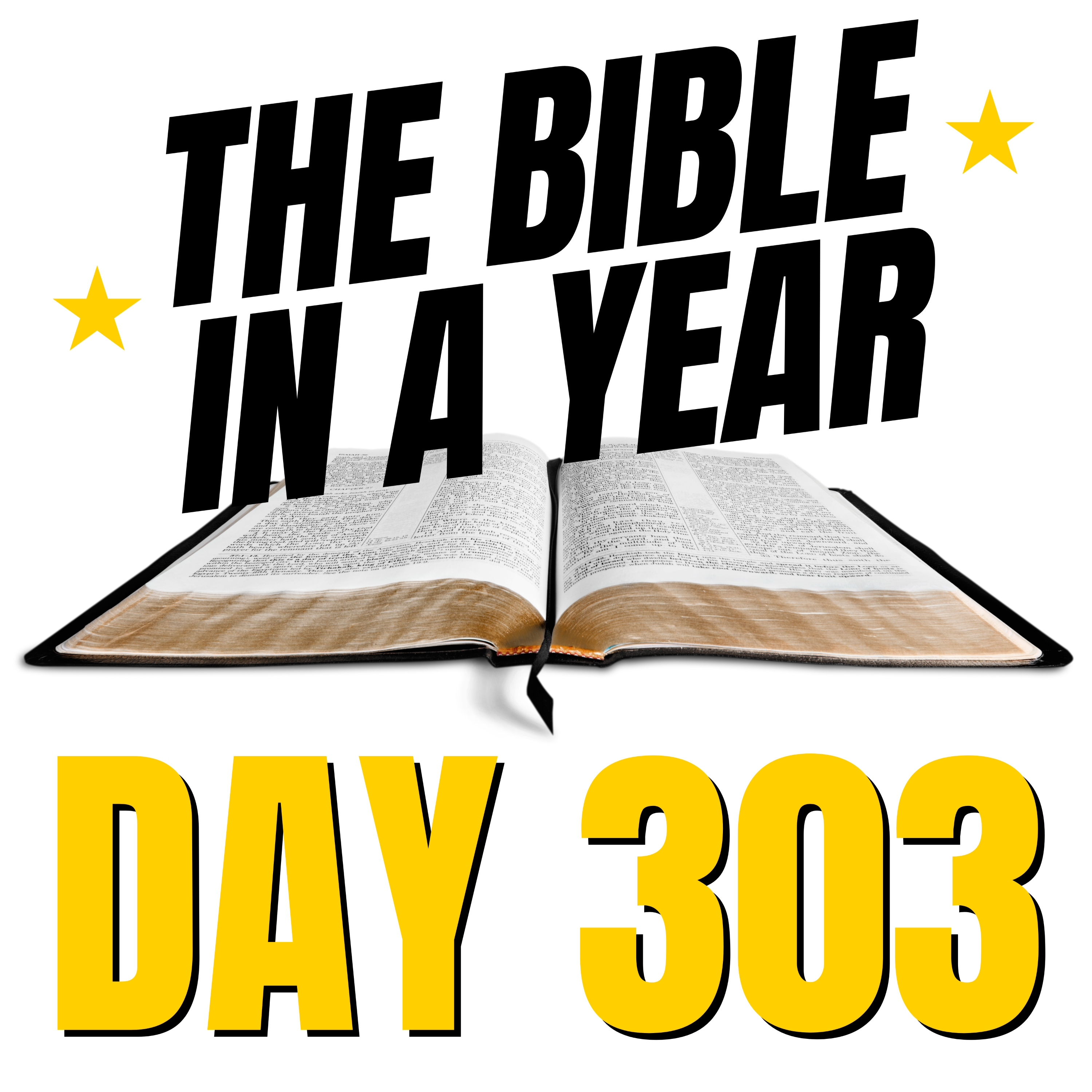 THE BIBLE IN A YEAR: Day 303 episode artwork