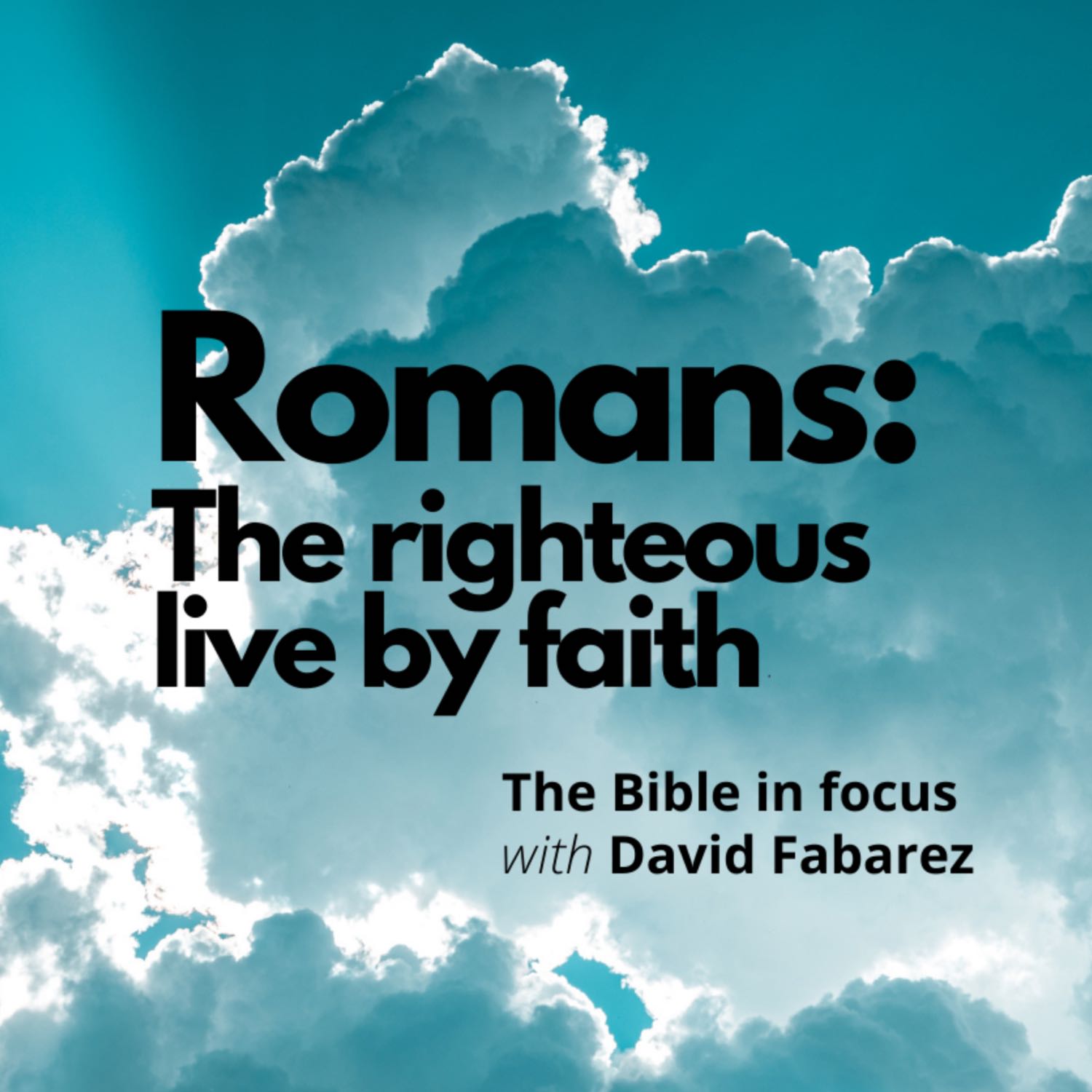 Romans: The Righteous Live by Faith (42) episode artwork
