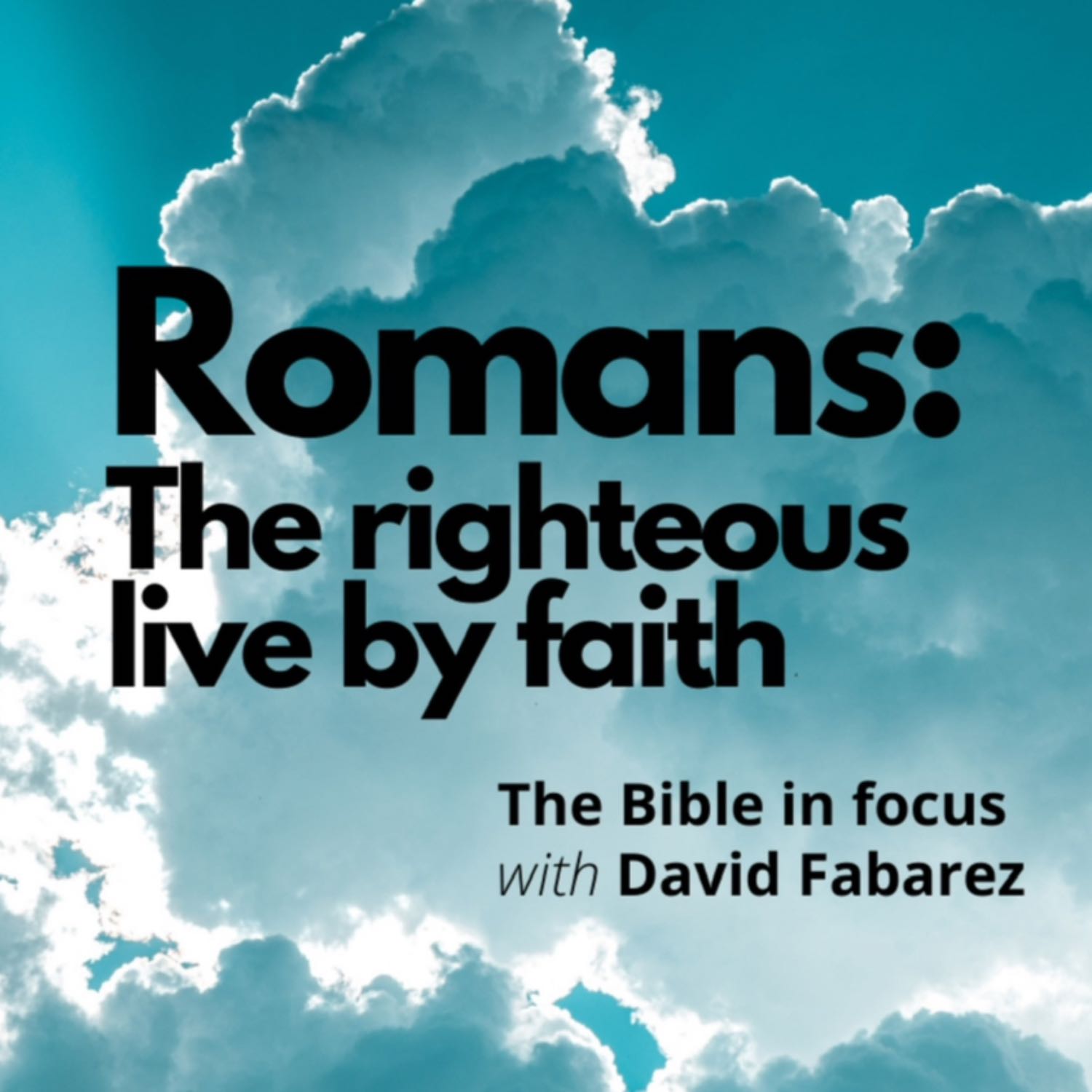 Romans: The Righteous Live by Faith (63) episode artwork