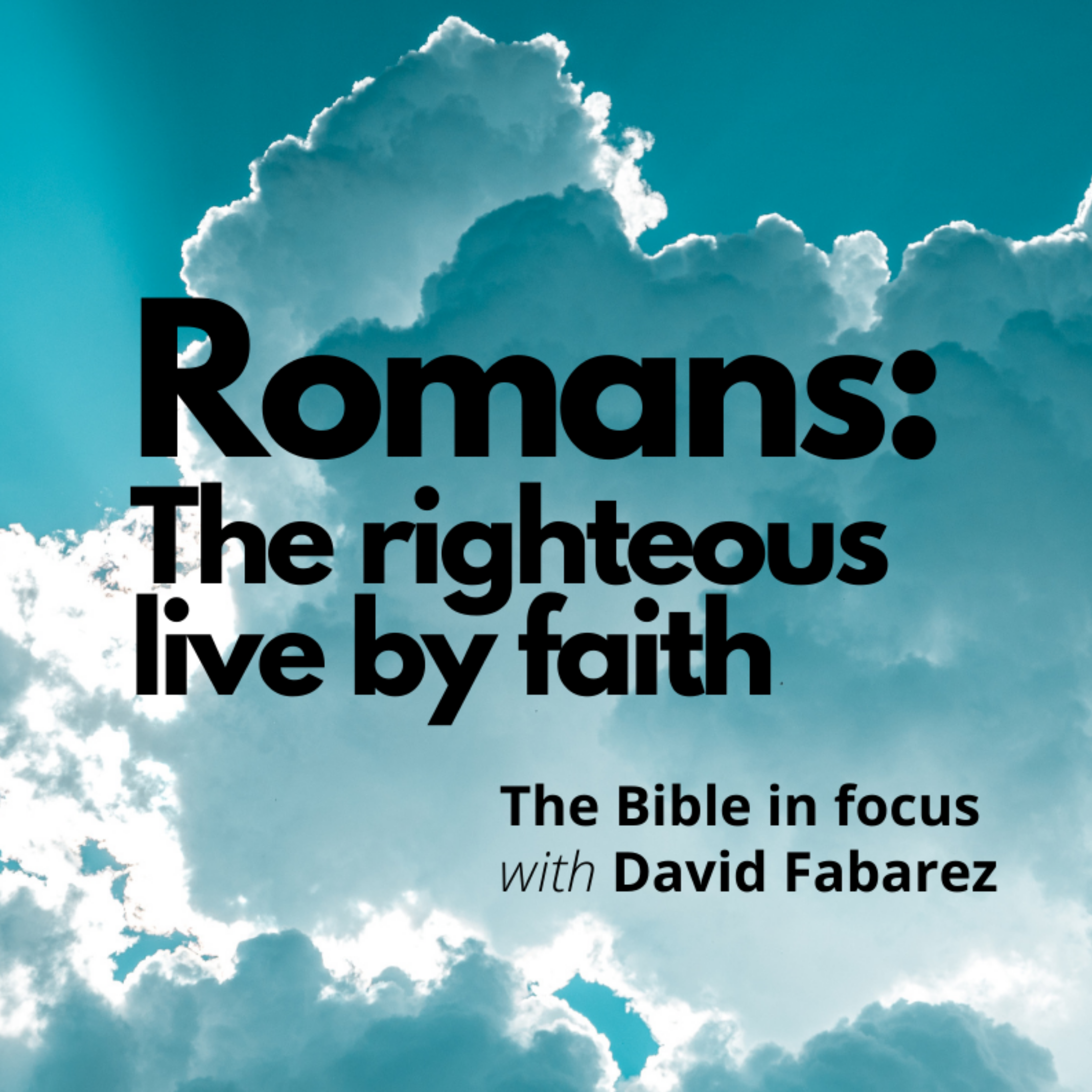 Romans: The Righteous Live by Faith (112) episode artwork