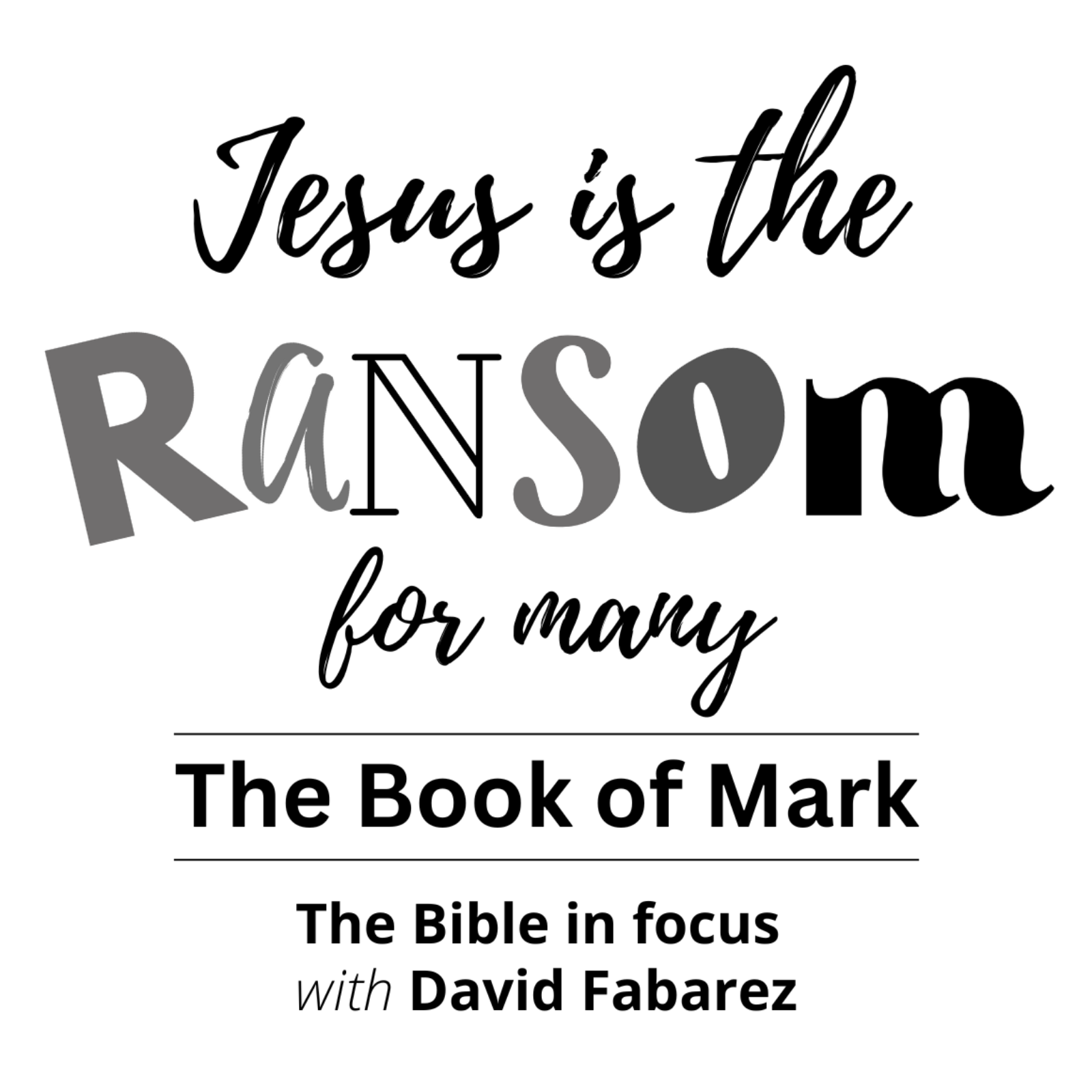 Mark: Jesus is the Ransom for Many (02) episode artwork
