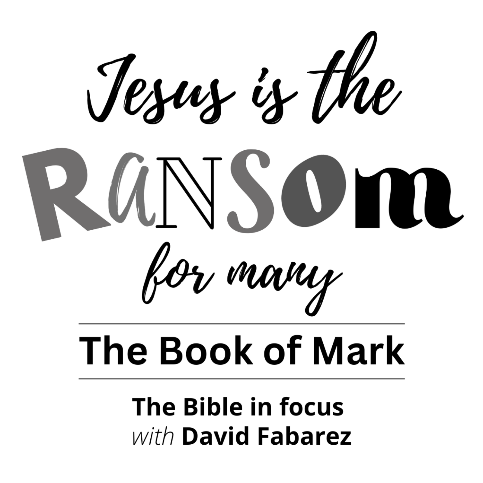 Mark: Jesus is the Ransom for Many (06) episode artwork