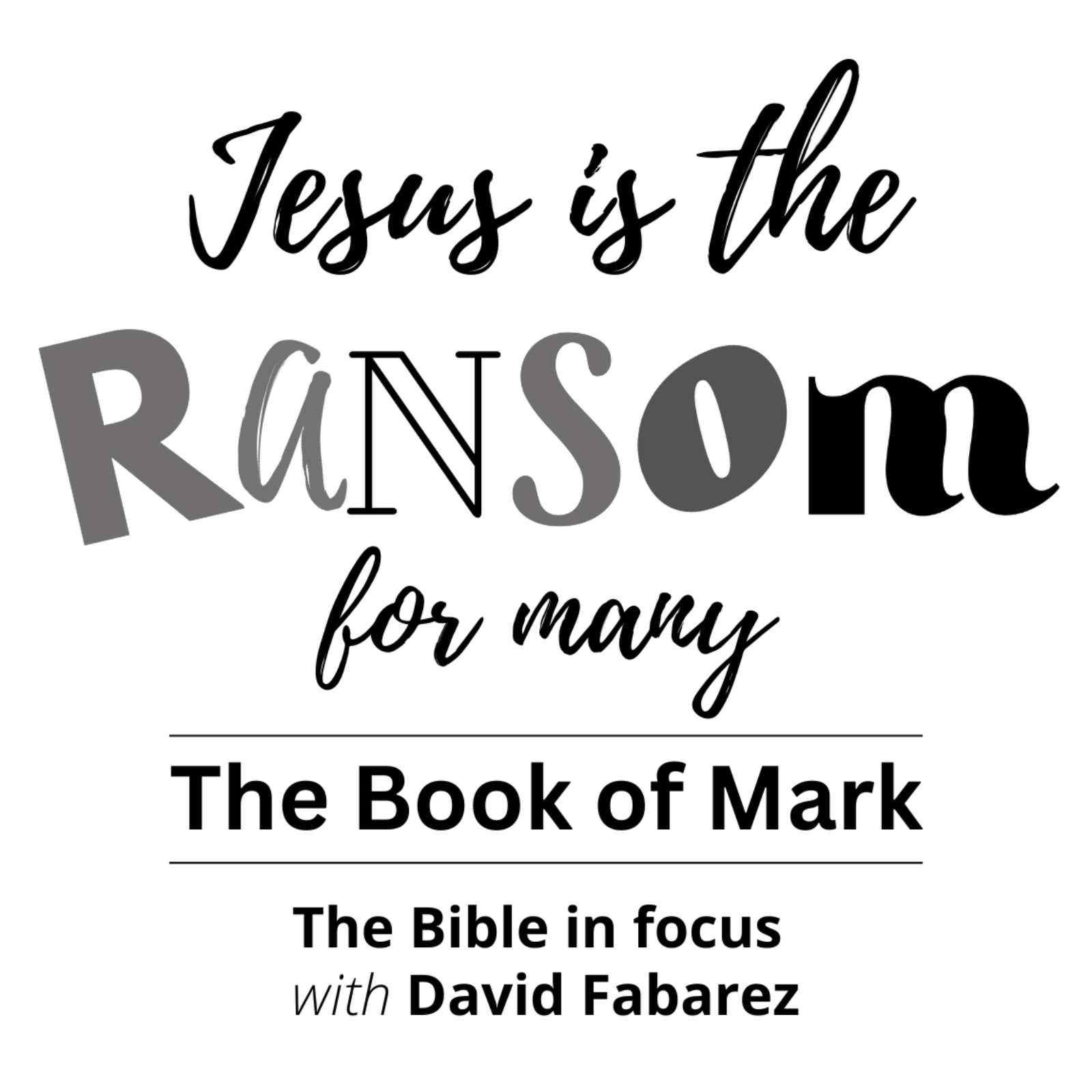 Mark: Jesus is the Ransom for Many (11) episode artwork
