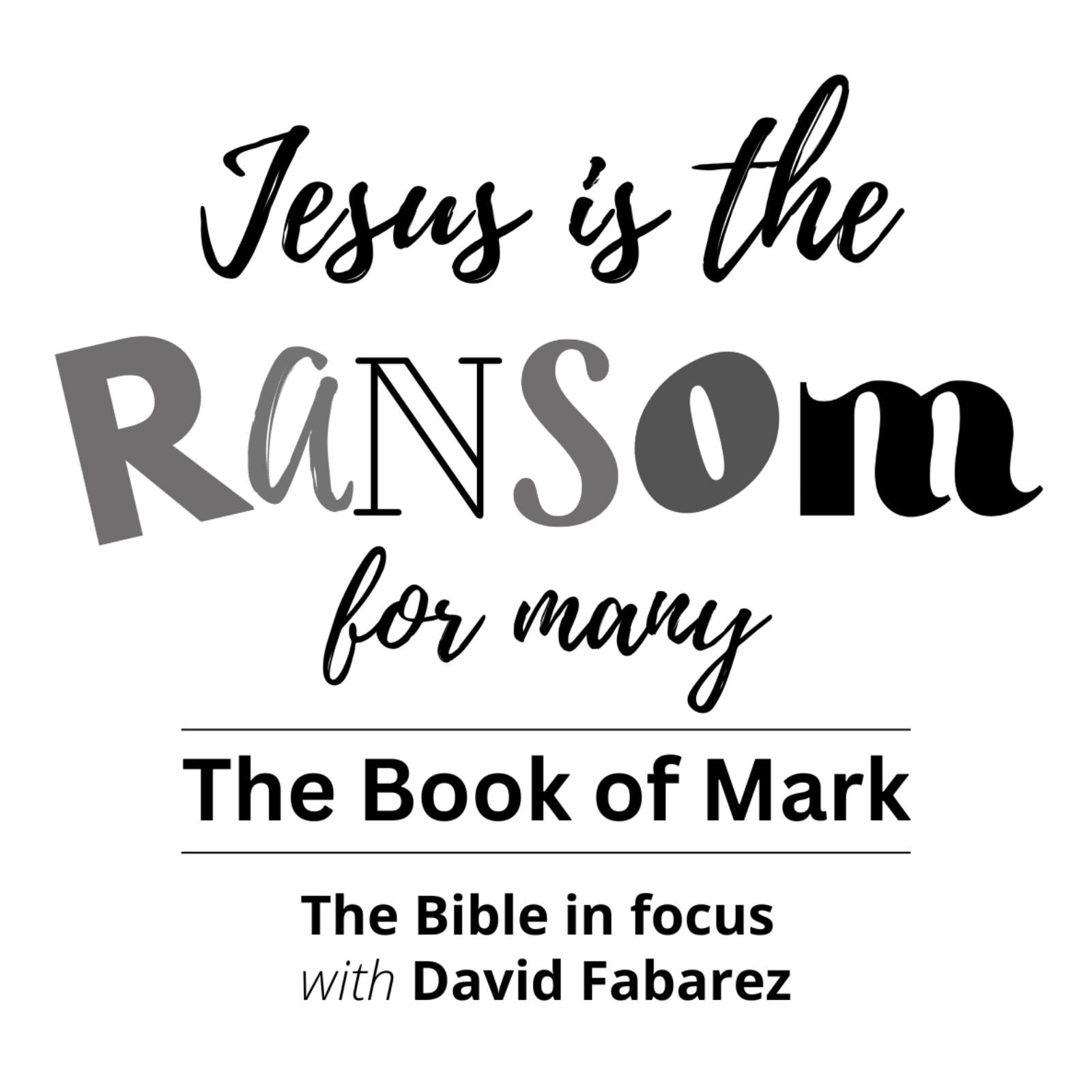 Mark: Jesus is the Ransom for Many (21) episode artwork