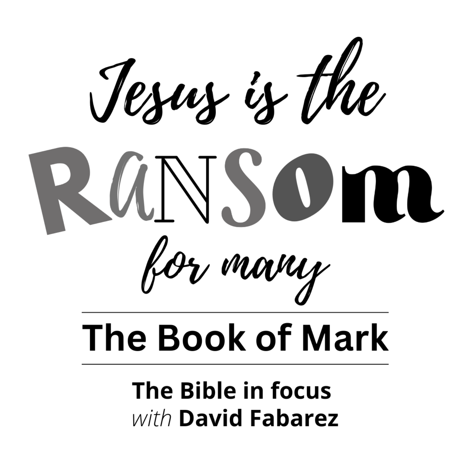 Mark: Jesus is the Ransom for Many (24) episode artwork