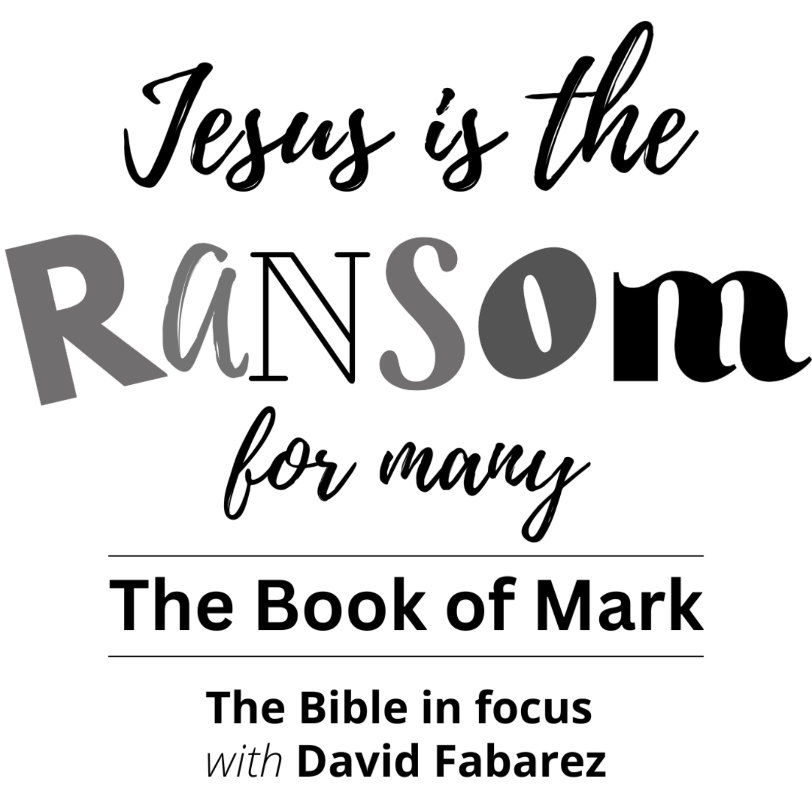 Mark: Jesus is the Ransom for Many (29) episode artwork