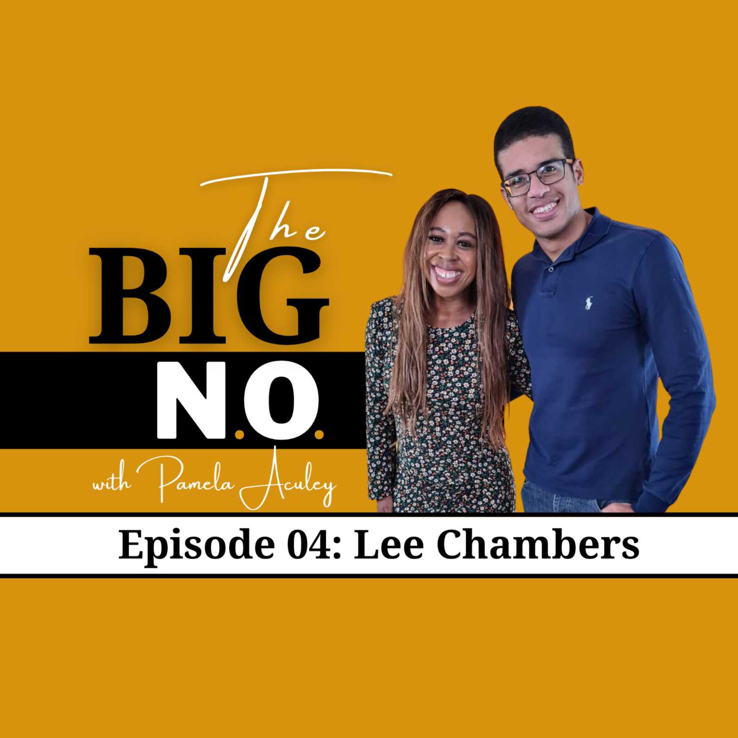 The Big N.O. Podcast - with Pamela Aculey