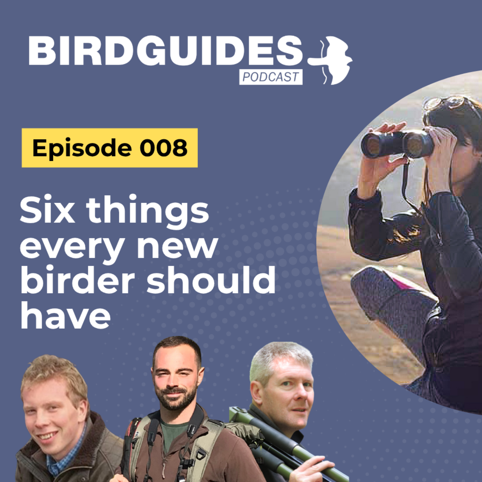 Six things every new birder should have