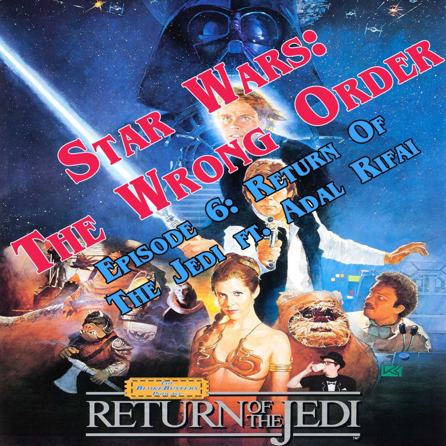 Star Wars: The Wrong Order - Return Of The Jedi
