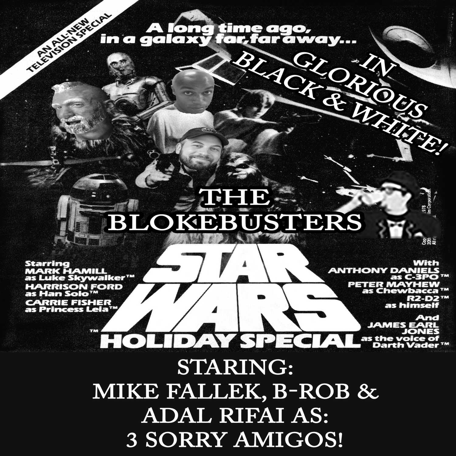 BlokeBusters Star Wars Holiday Special ft Mike, B-Rob & Adal!