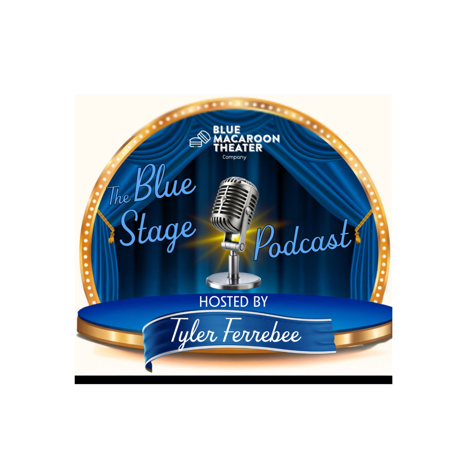 The Blue Stage Podcast with Tyler Ferrebee