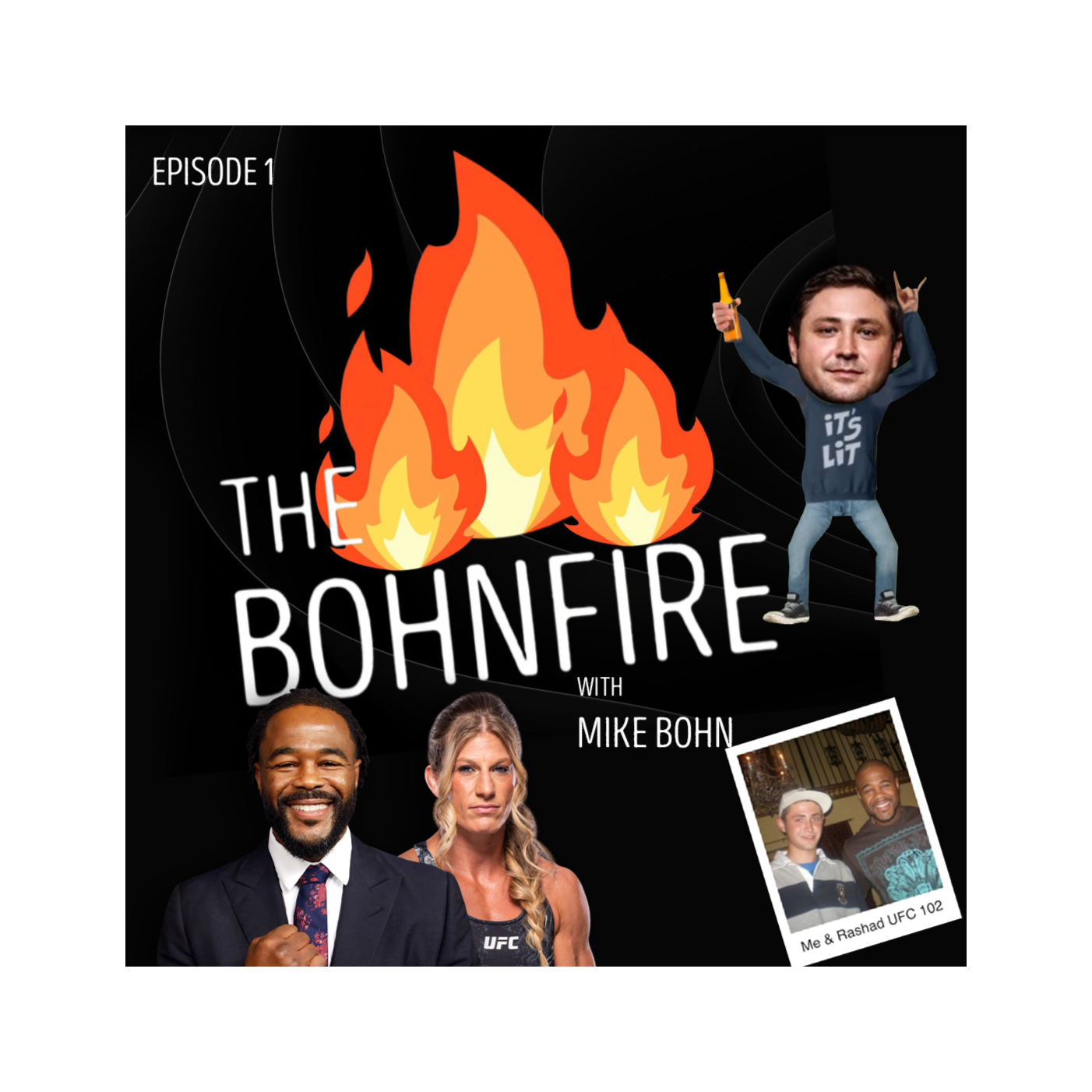 The Bohnfire with Mike Bohn