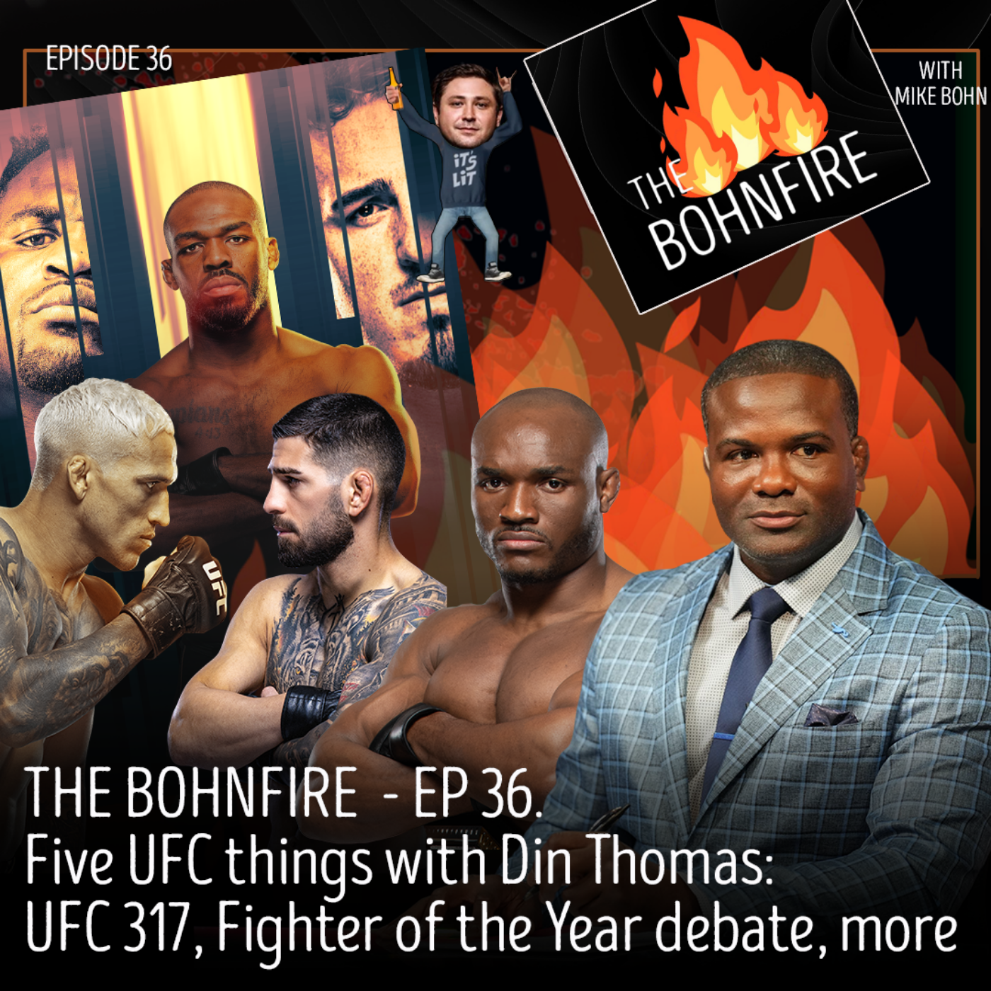 The Bohnfire with Mike Bohn