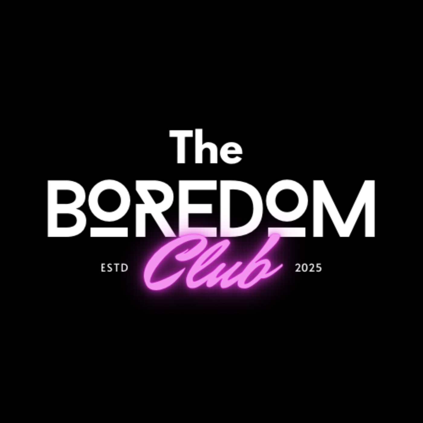 The Boredom Club