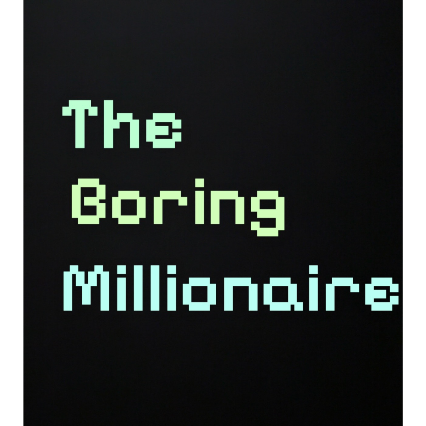 The Boring Millionaire Podcast - Building Your Portfolio & Killer Earnings Season episode artwork