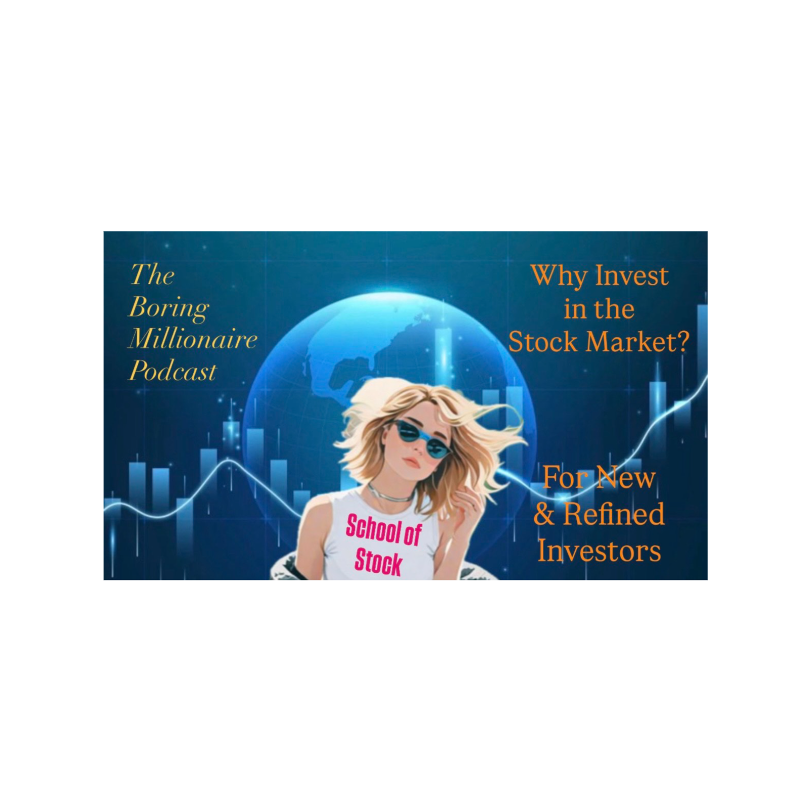 TBM - School of Stock - Why Invest in the Stock Market? episode artwork