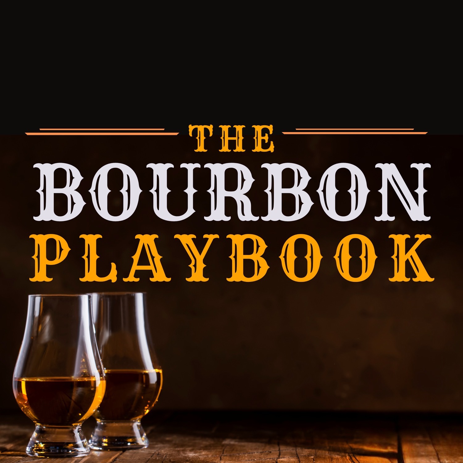 The Bourbon Playbook