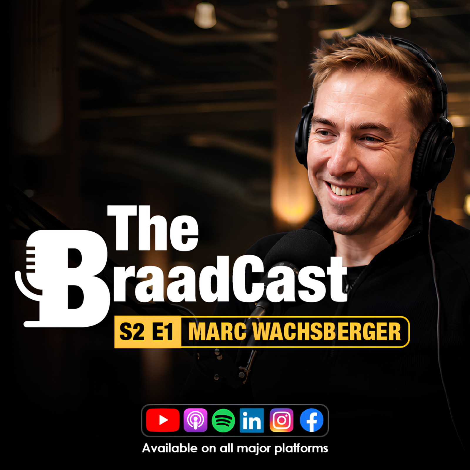 The Braadcast with Marc Wachsberger (S2, Ep 1): "Building The Capital Hotels" episode artwork