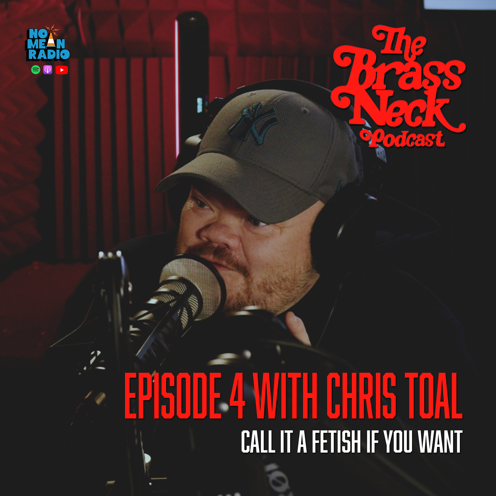 The Brass Neck Podcast: Episode 4 With Chris Toal -  Call It A Fetish If You Want. episode artwork