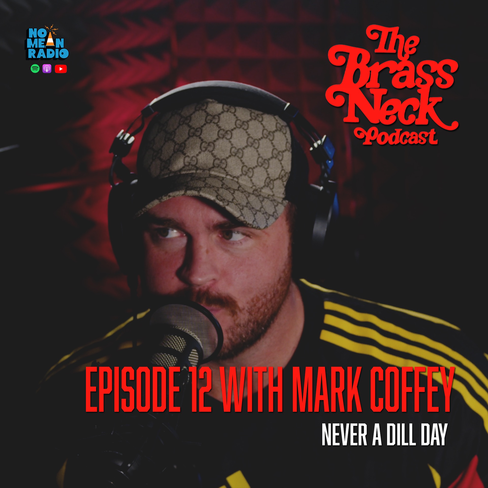 The Brass Neck Podcast: Episode 12 With Mark Coffey - Never a Dill Day. episode artwork