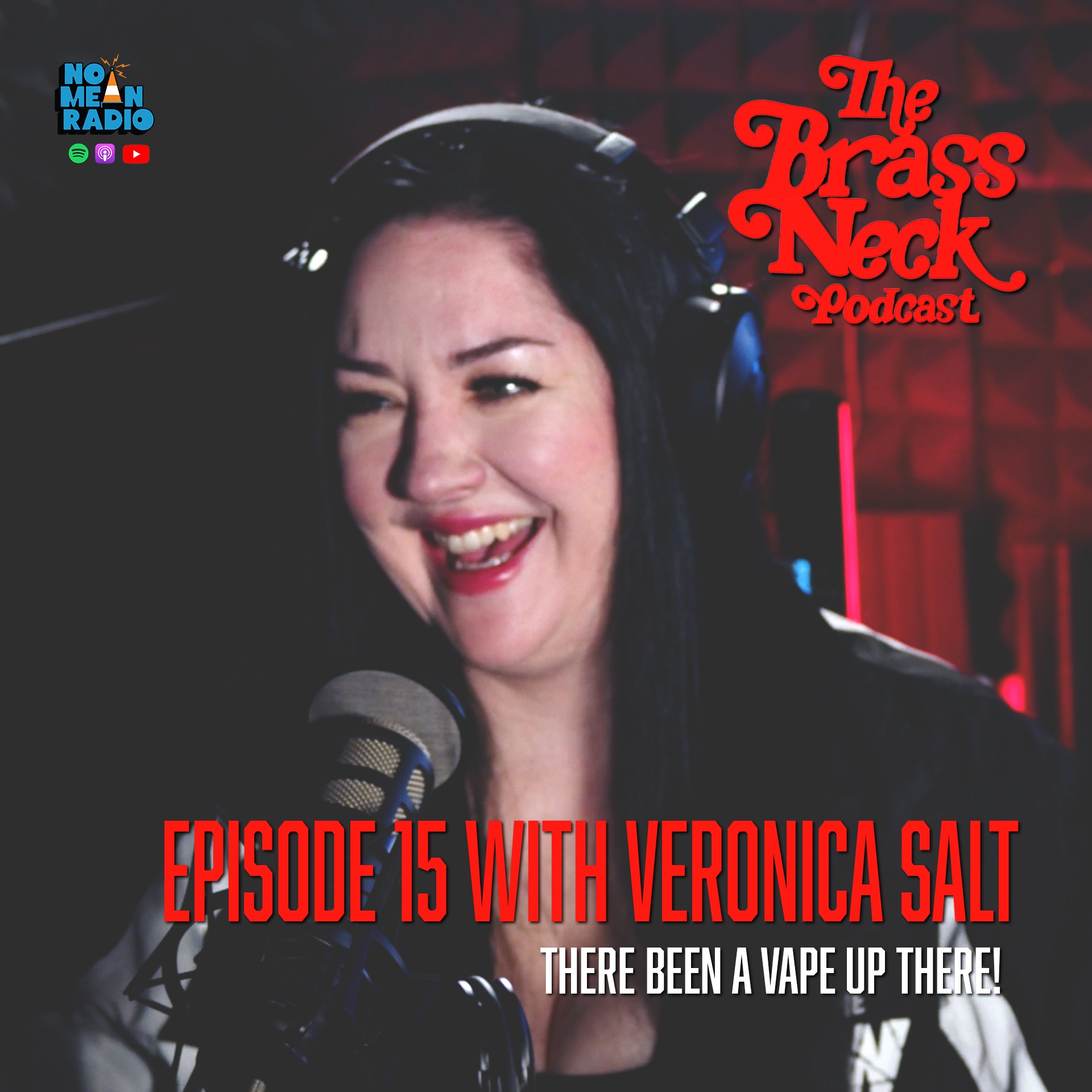The Brass Neck Podcast: Episode 15 With Veronica Salt - There Been A Vape Up There! episode artwork