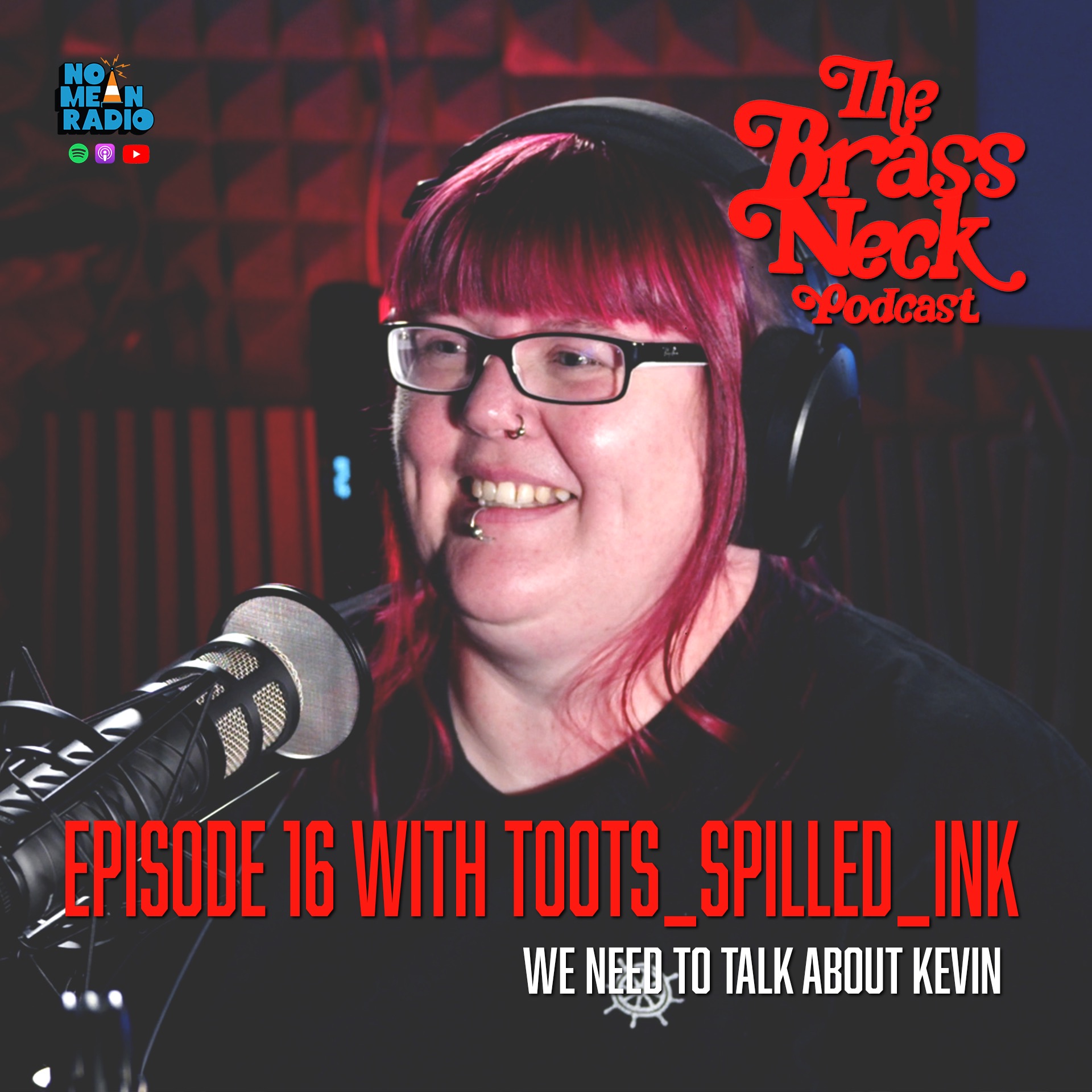 The Brass Neck Podcast: Episode 16 With Toots_Spilled_Ink - We Need To Talk About Kevin. episode artwork