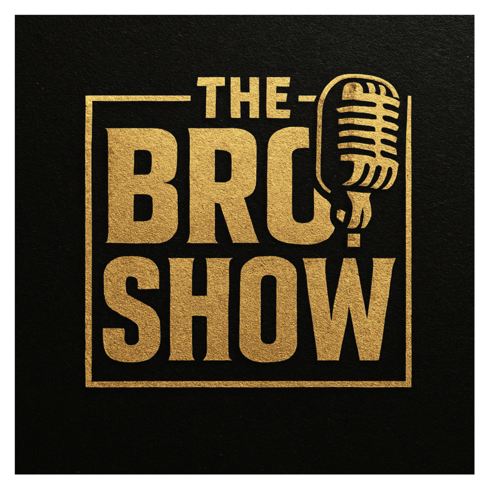 The Bro Show