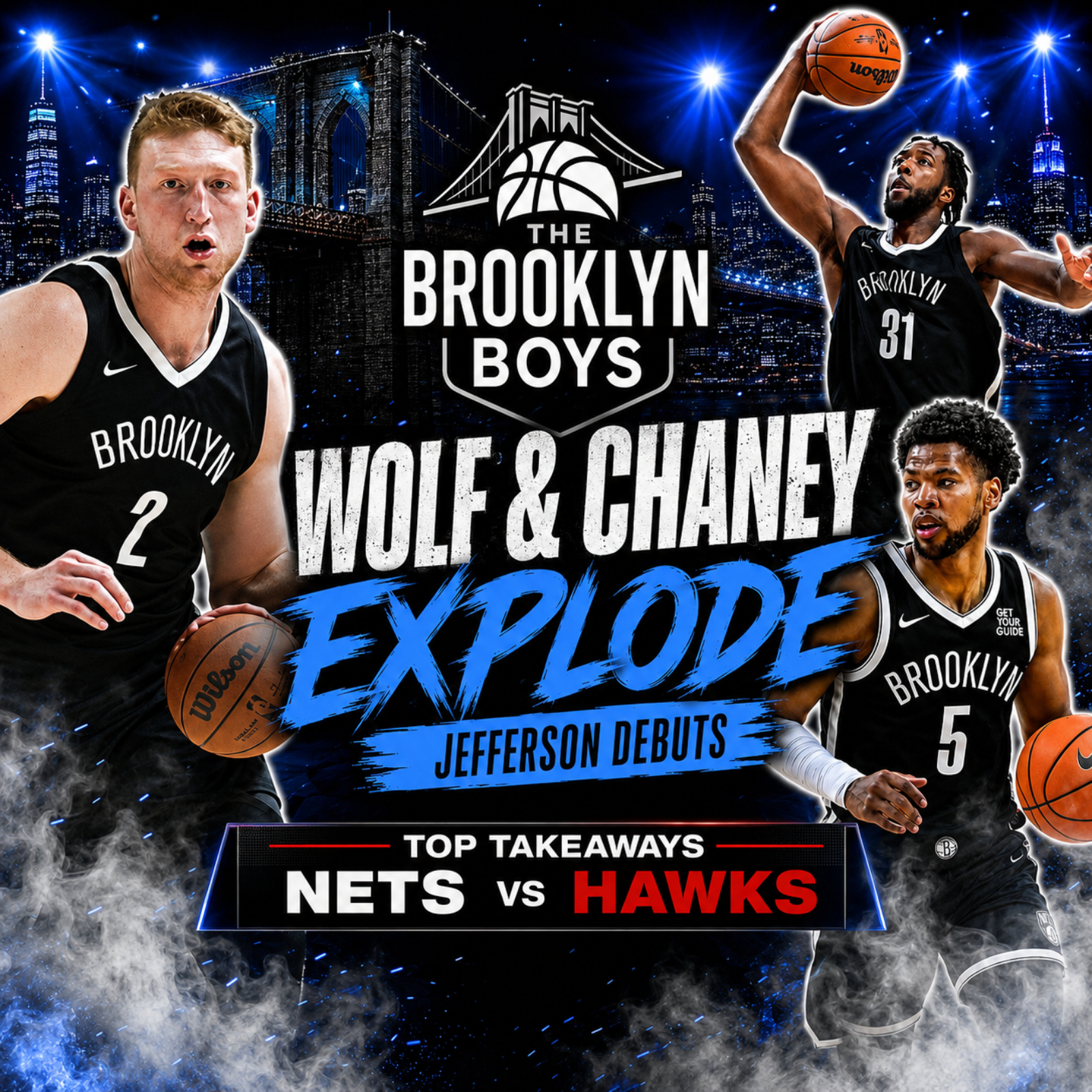 Danny Wolf & Chaney Johnson SHINE, Joshua Jefferson Debuts | Top Brooklyn Nets vs Hawks Takeaways episode artwork