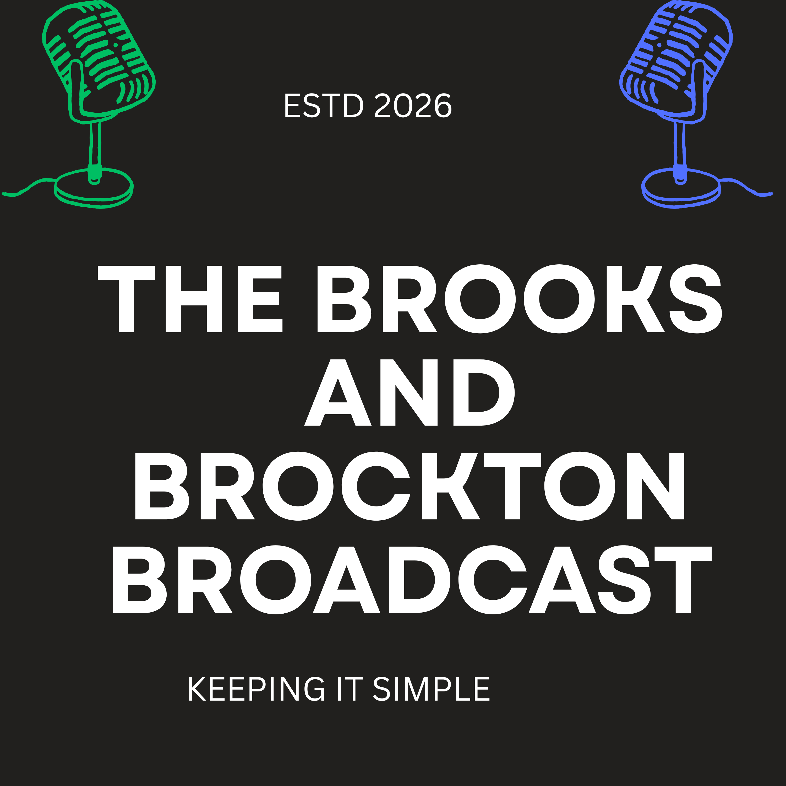 THE BROOKS AND BROCKTON BROADCAST
