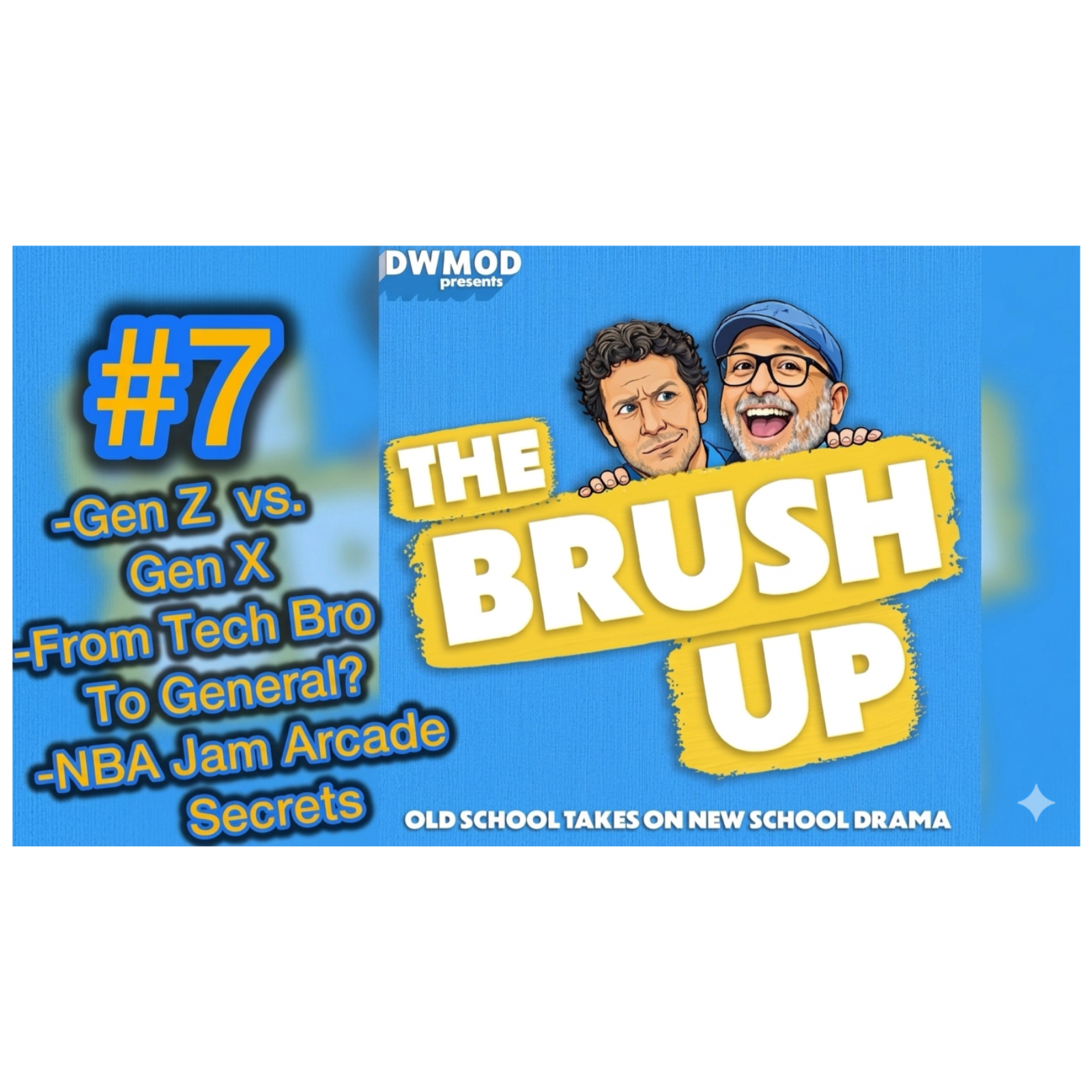 The Brush Up #7 Gen Xvs. Gen Z, Tech Generals & NBA Jam? episode artwork