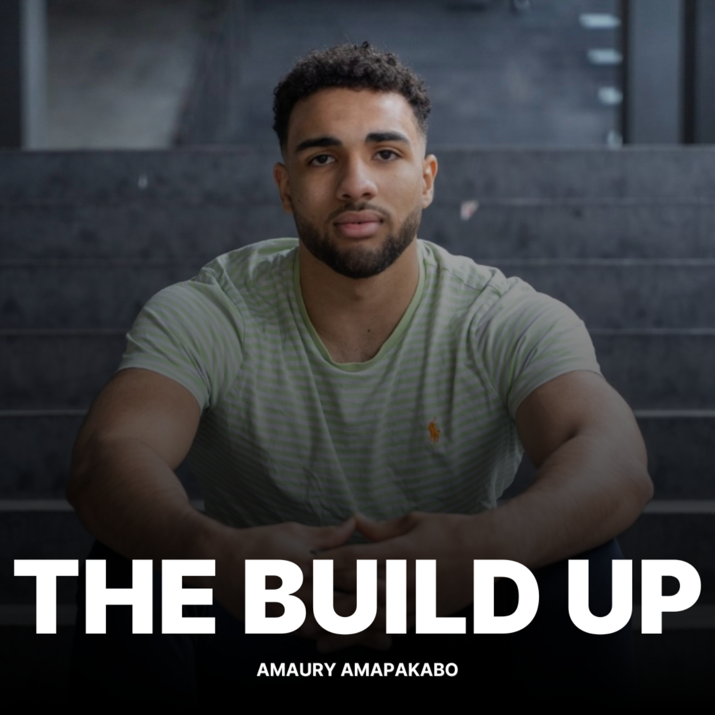 The Build Up - Amaury Amapakabo
