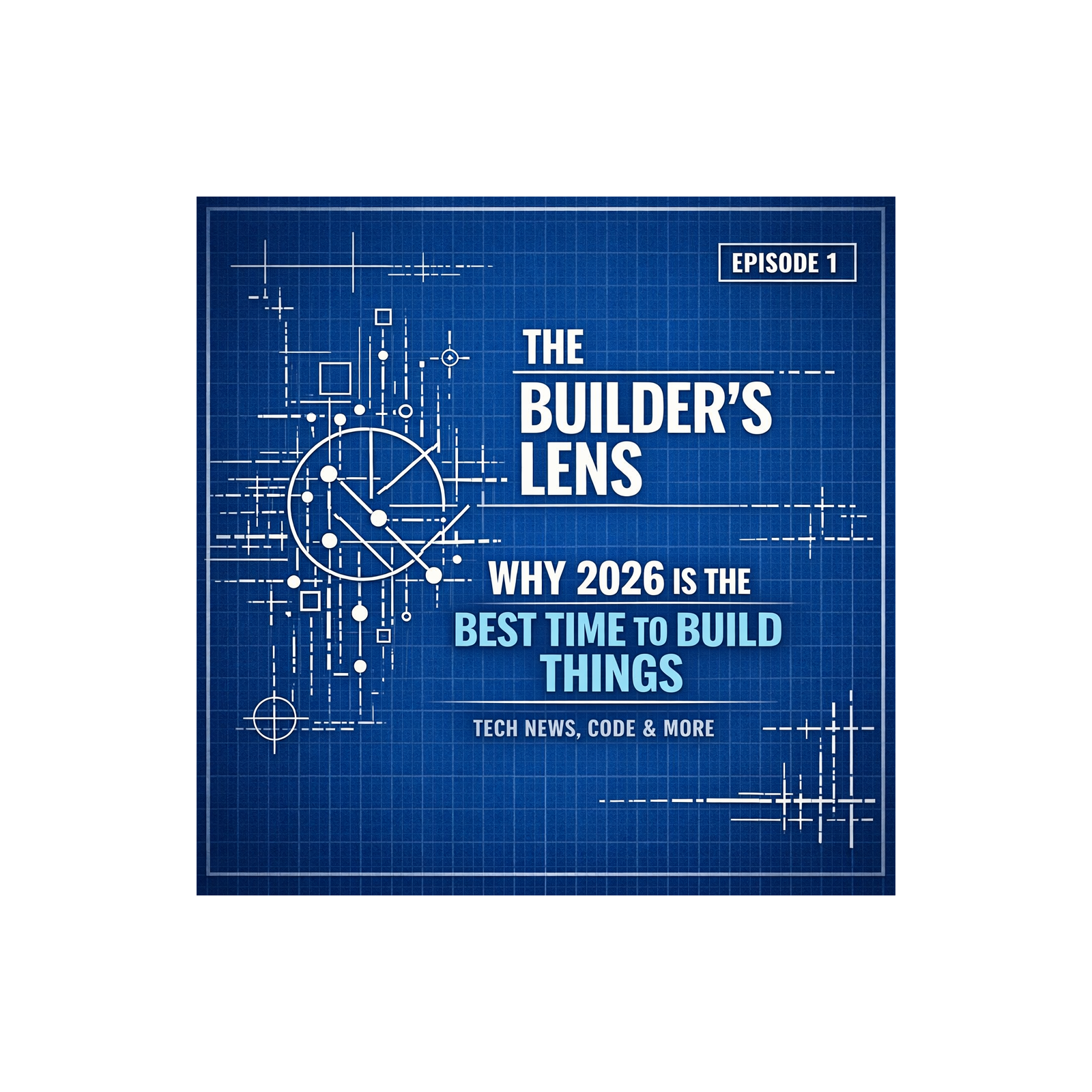 Why 2026 Is the Best Time Ever to Build Things episode artwork