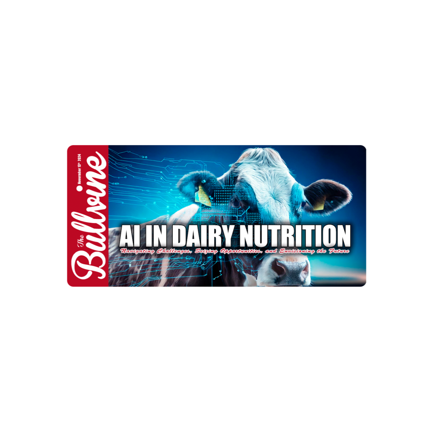 E53 AI in Dairy Nutrition: Navigating Challenges, Seizing Opportunities, and Envisioning the Future