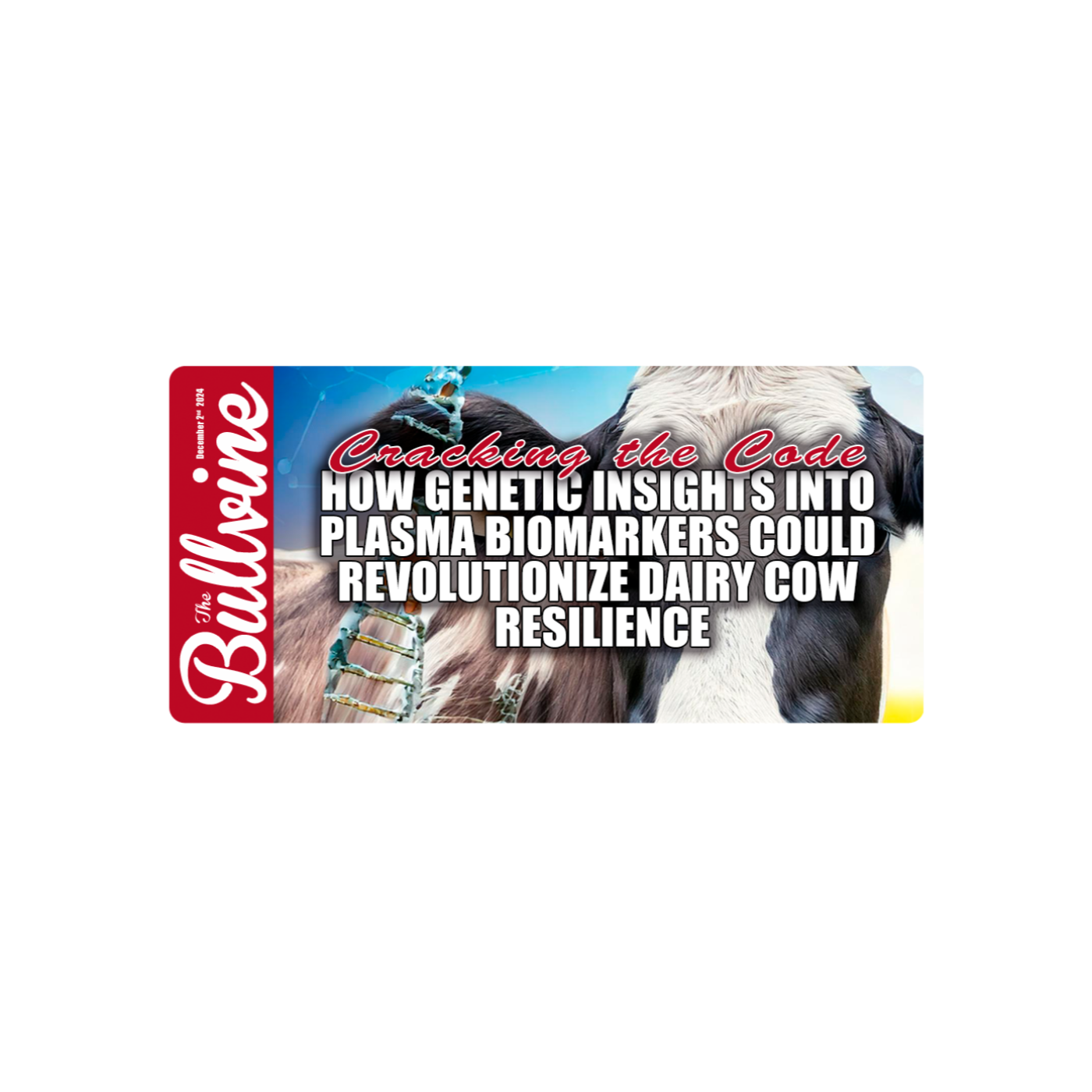 E72 Cracking the Code: How Genetic Insights into Plasma Biomarkers Could Revolutionize Dairy Cow Resilience