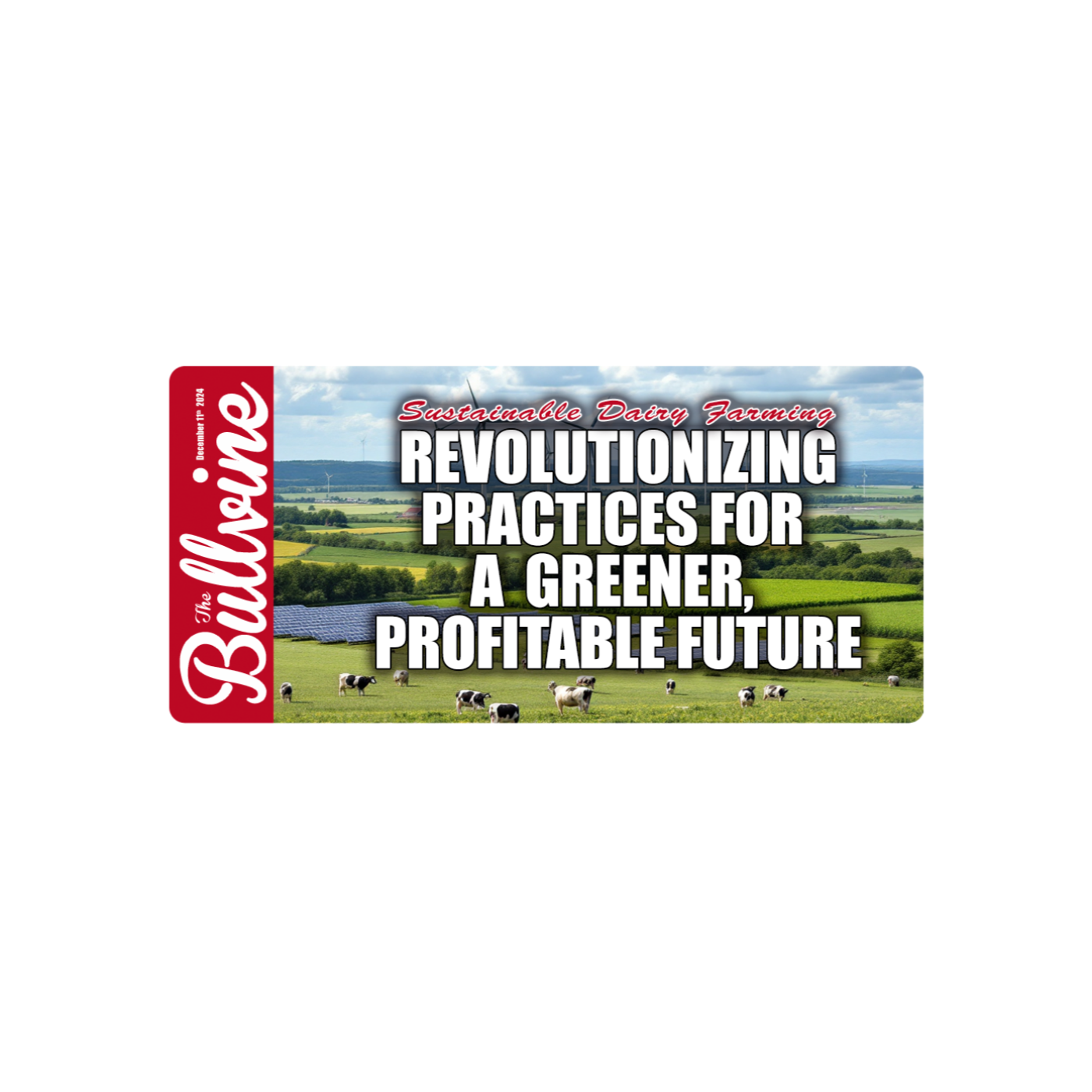 E83 Sustainable Dairy Farming: Revolutionizing Practices for a Greener, Profitable Future