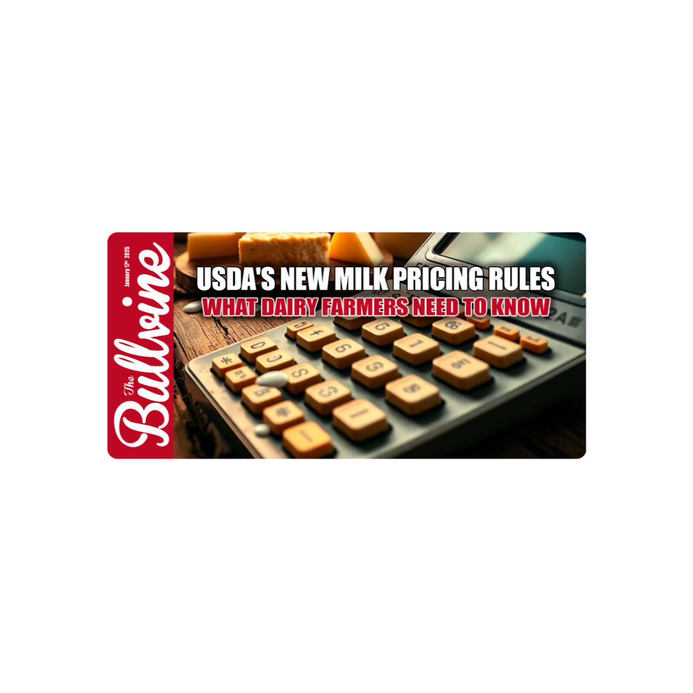 E123 USDA’s New Milk Pricing Rules: What Dairy Farmers Need to Know