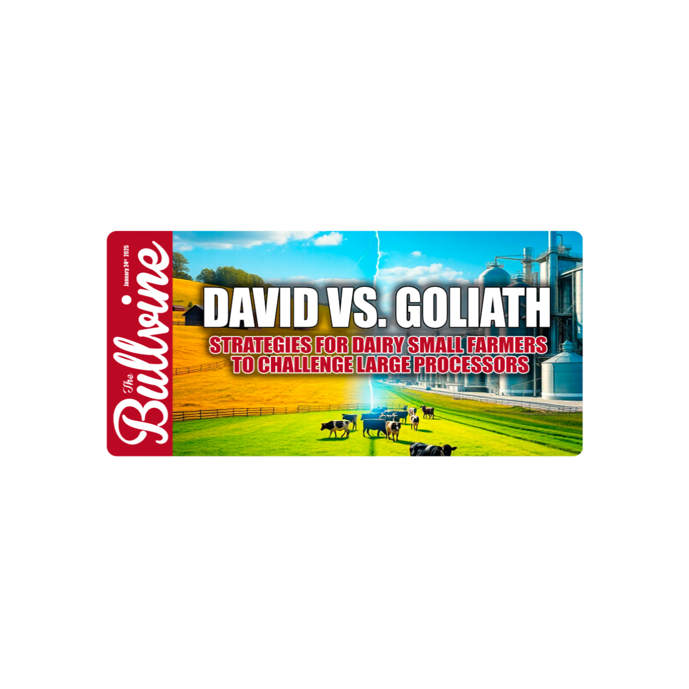 E133 David vs. Goliath: Strategies for Small Dairy Farmers to Challenge Large Processors