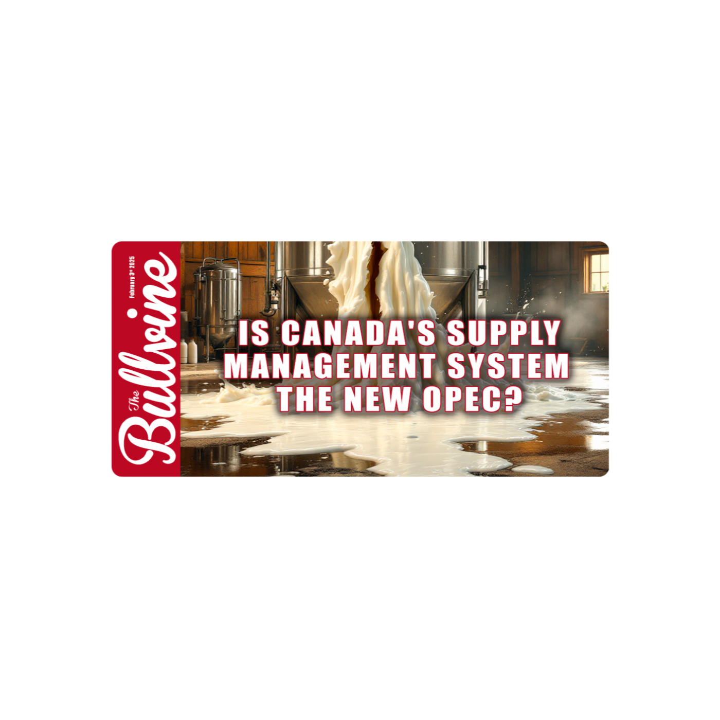 E152 Is Canada's Supply Management System the new OPEC?