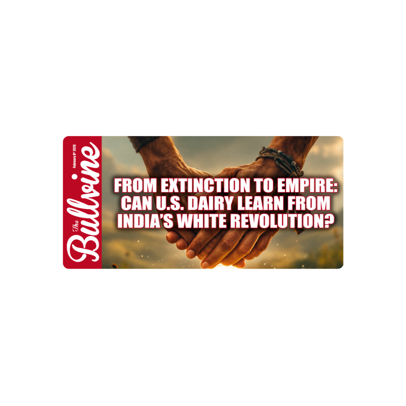 E162 From Extinction to Empire: Can U.S. Dairy Learn from India’s White Revolution?