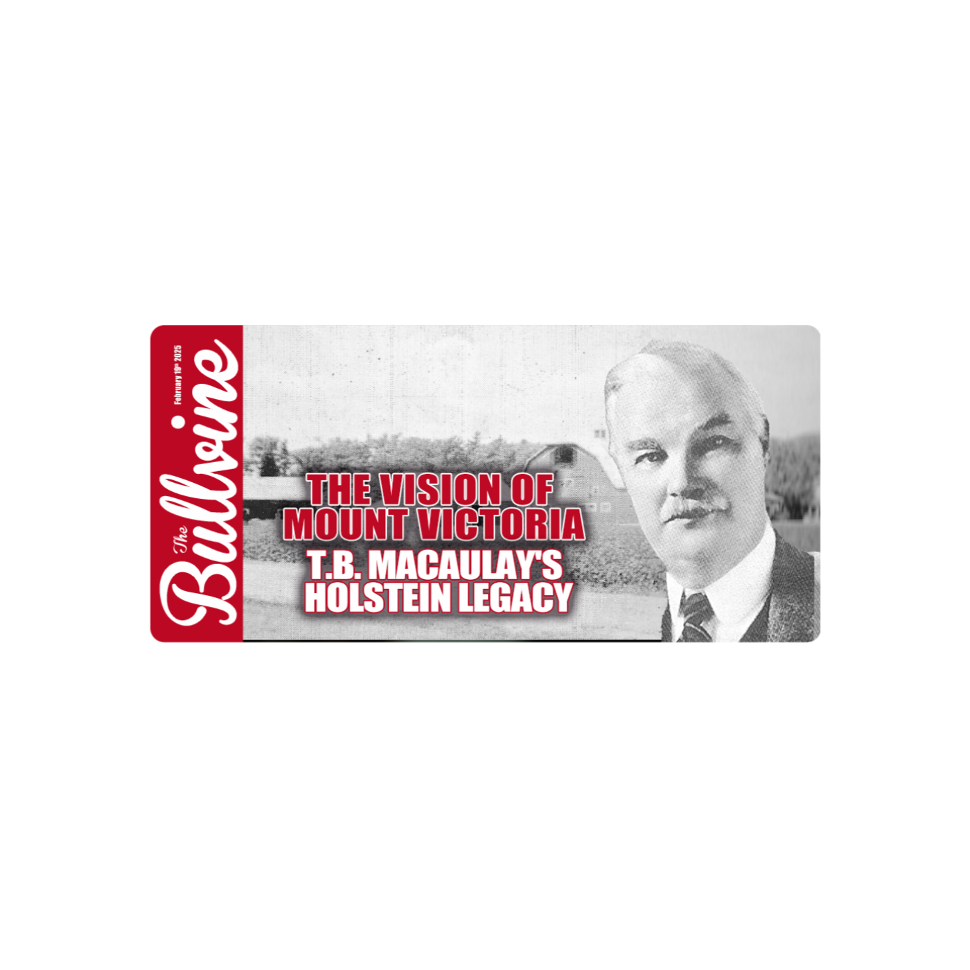 E175 The Vision of Mount Victoria: T.B. Macaulay’s Holstein Legacy