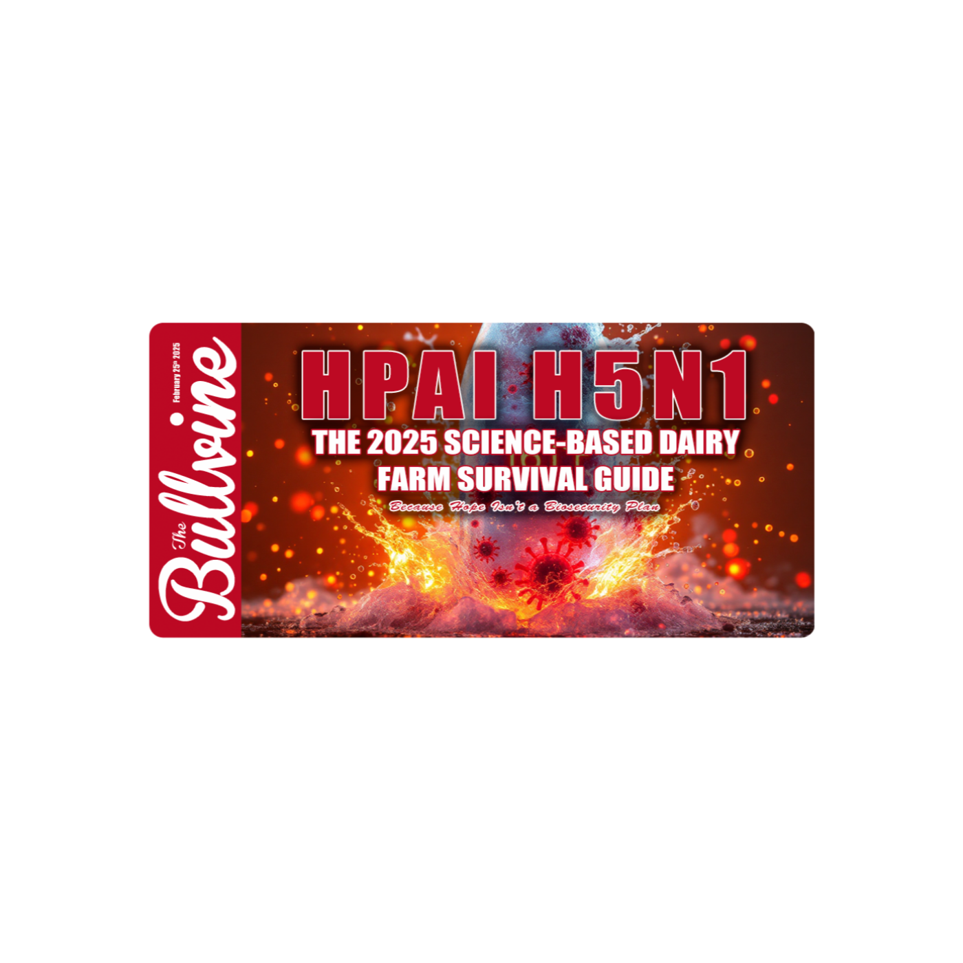 e181 HPAI H5N1: The 2025 Science-Based Dairy Farm Survival Guide (Because Hope Isn’t a Biosecurity Plan)