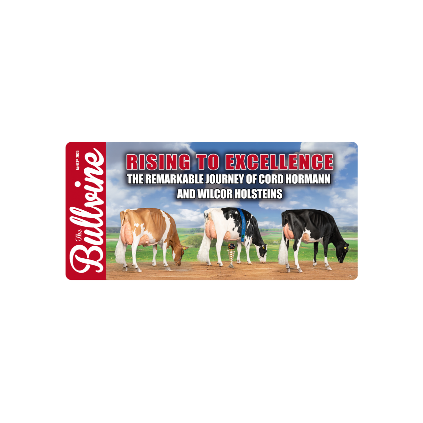 E219 Rising to Excellence: The Remarkable Journey of Cord Hormann and Wilcor Holsteins