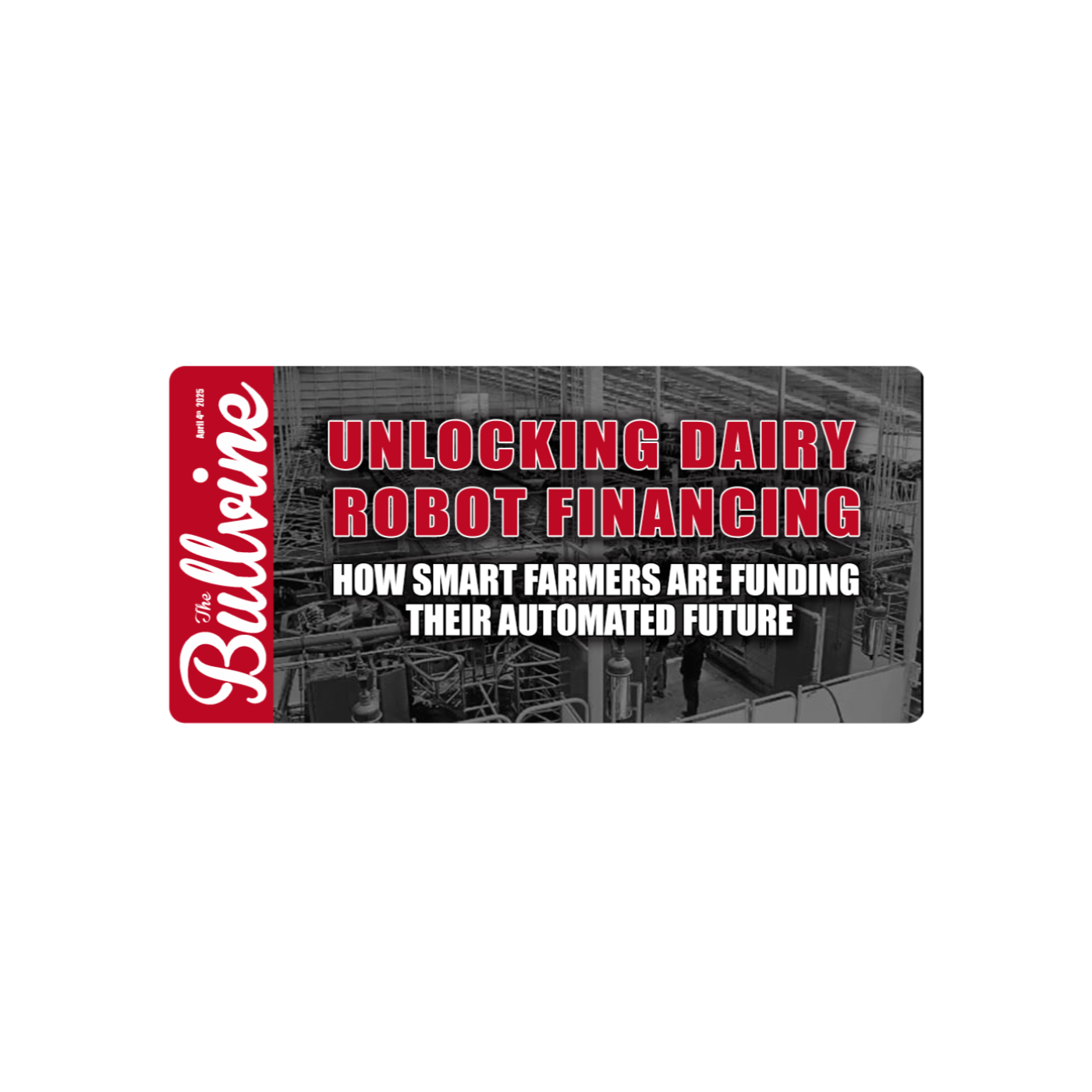 E220 Unlocking Dairy Robot Financing: How Smart Farmers Are Funding Their Automated Future