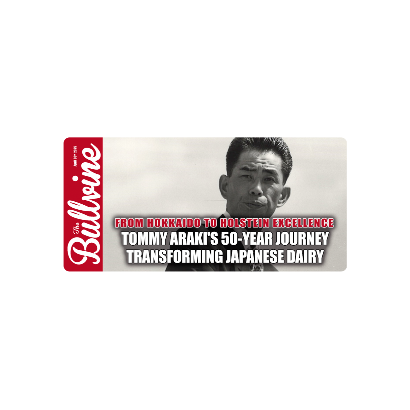 E243 From Hokkaido to Holstein Excellence: Tommy Araki’s 50-Year Journey Transforming Japanese Dairy